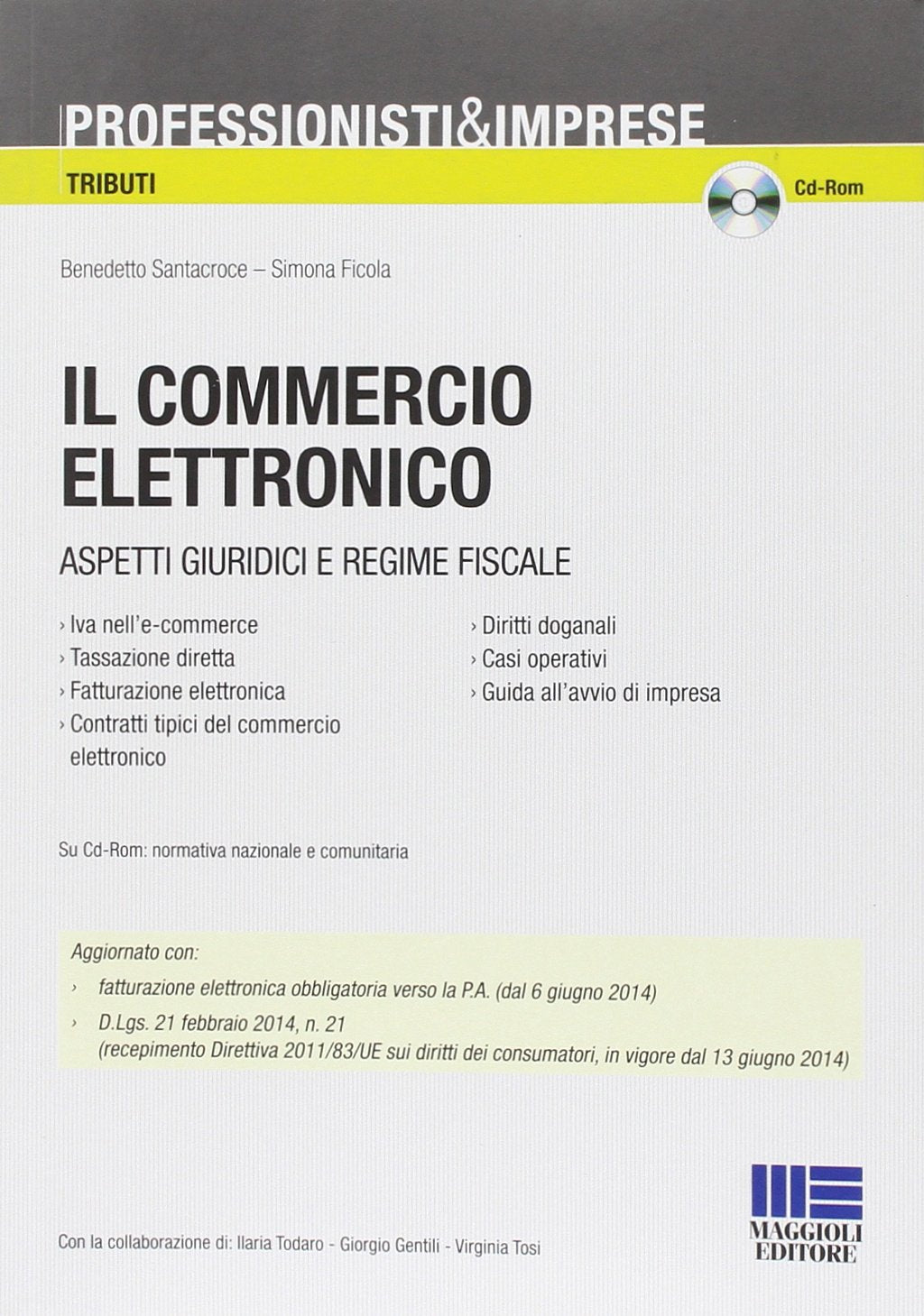 Il commercio elettronico (Professionisti & Imprese. Tributi) Law