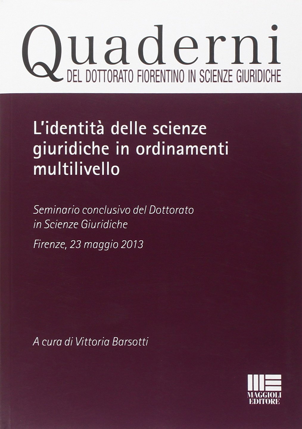 L'identità delle scienze giuridiche in ordinamenti multilivello book