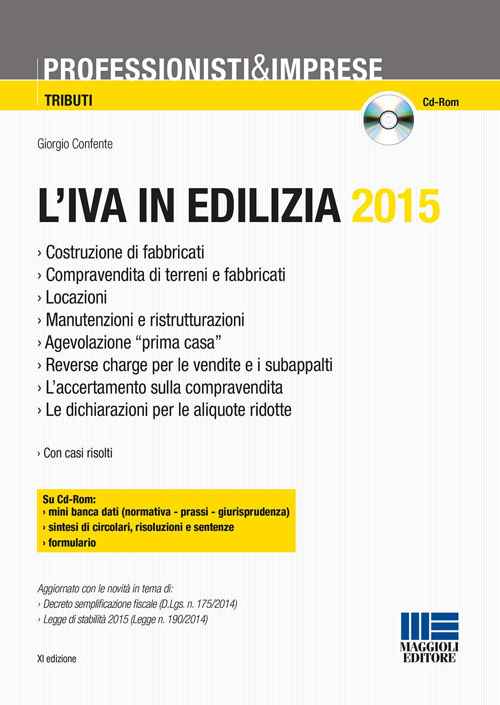 L'IVA in ediliza 2015. Con CD-ROM book