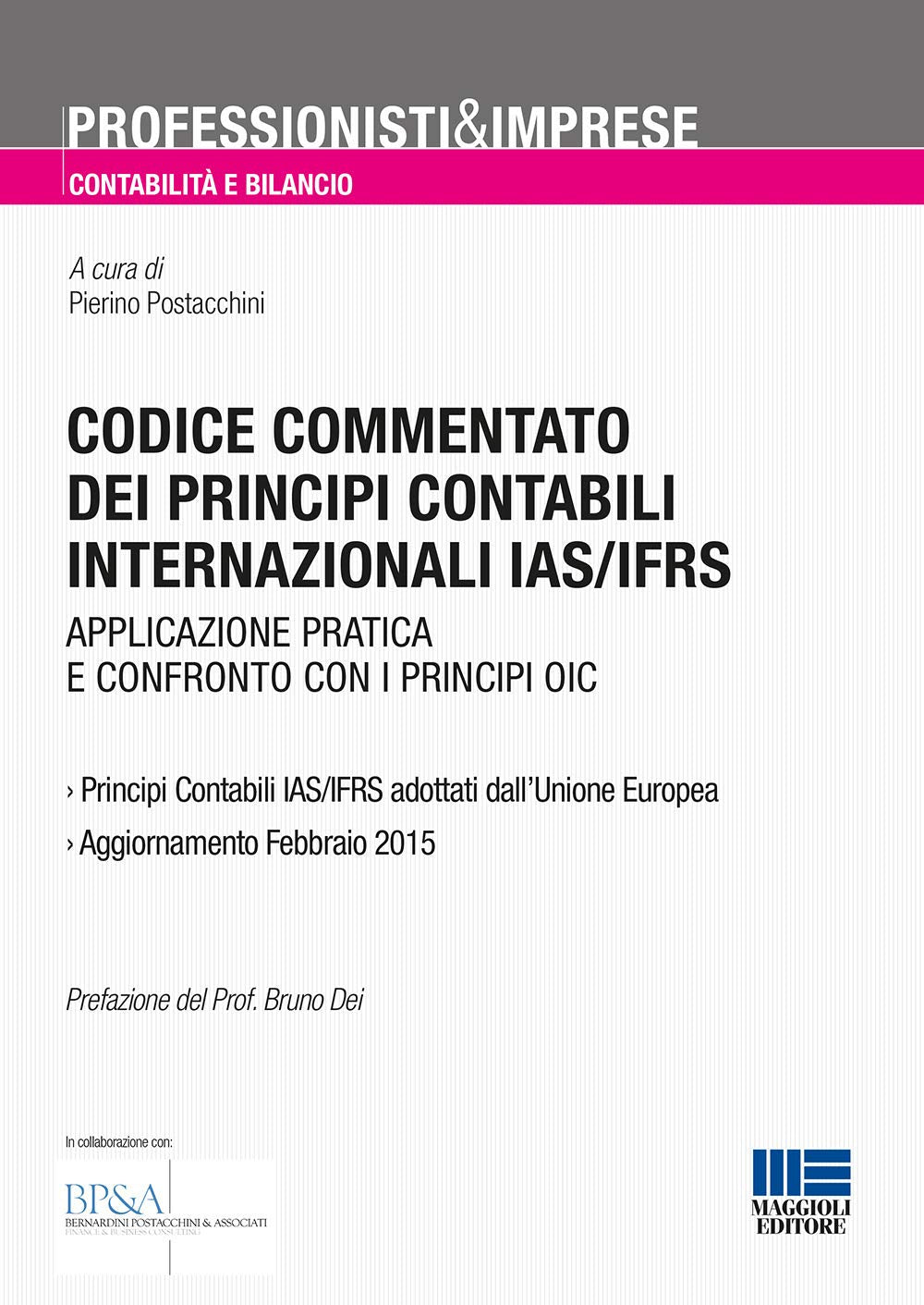 Codice commentato dei principi contabili internazionali IAS/IFRS (Professionisti & Imprese) Books