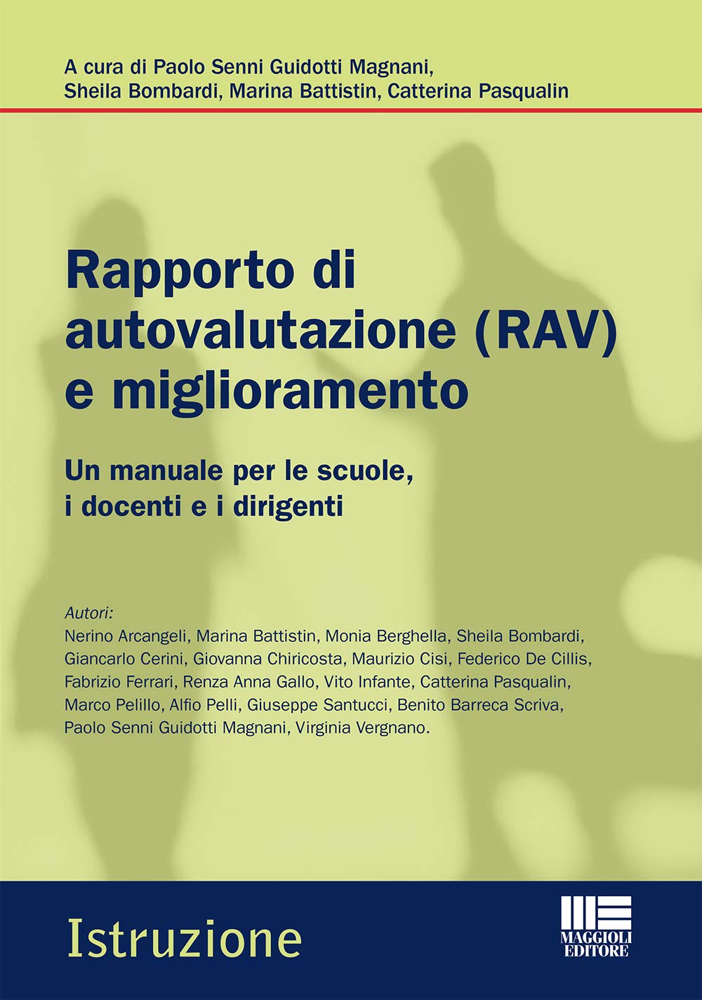 Rapporto di autovalutazione (RAV) e miglioramento. Un manuale per le scuole, i docenti e i dirigenti (Istruzione) Education & Training