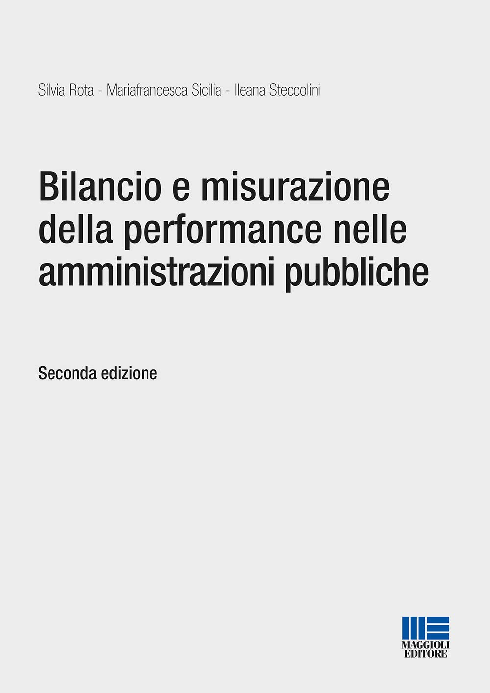 Bilancio e misurazione della performance nelle amministrazioni pubbliche. (Progetto ente locale) Law