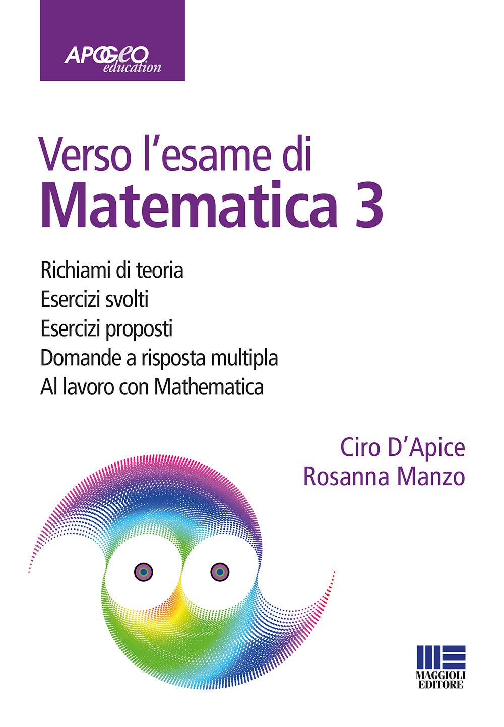 Verso l'esame di matematica 3. Con espansione online book