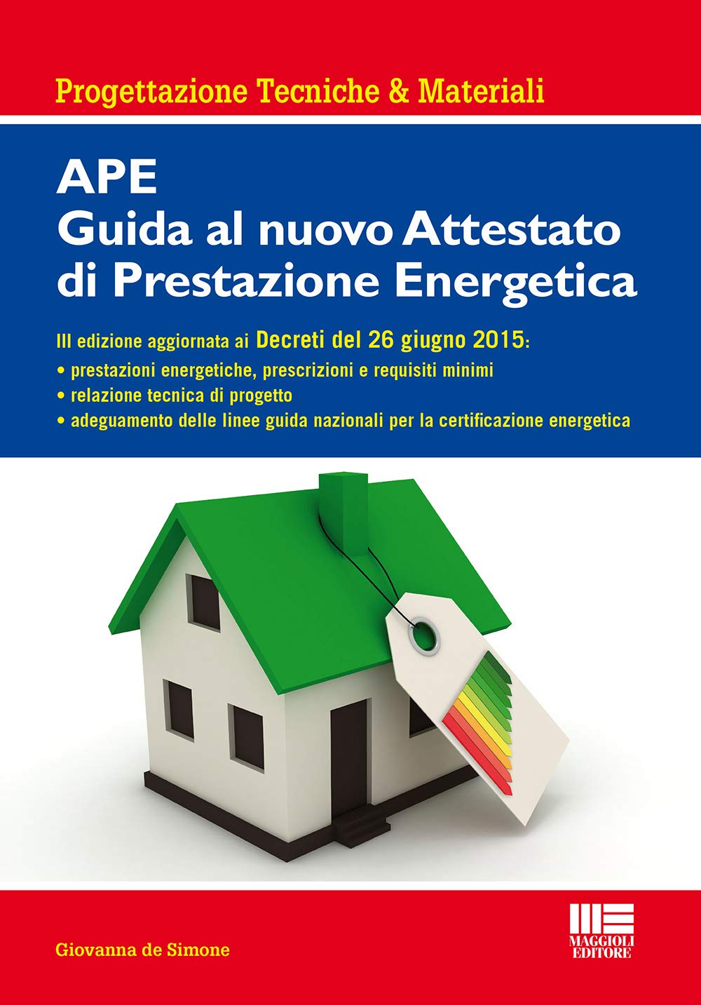 APE. Guida al nuovo attestato di prestazione energetica book