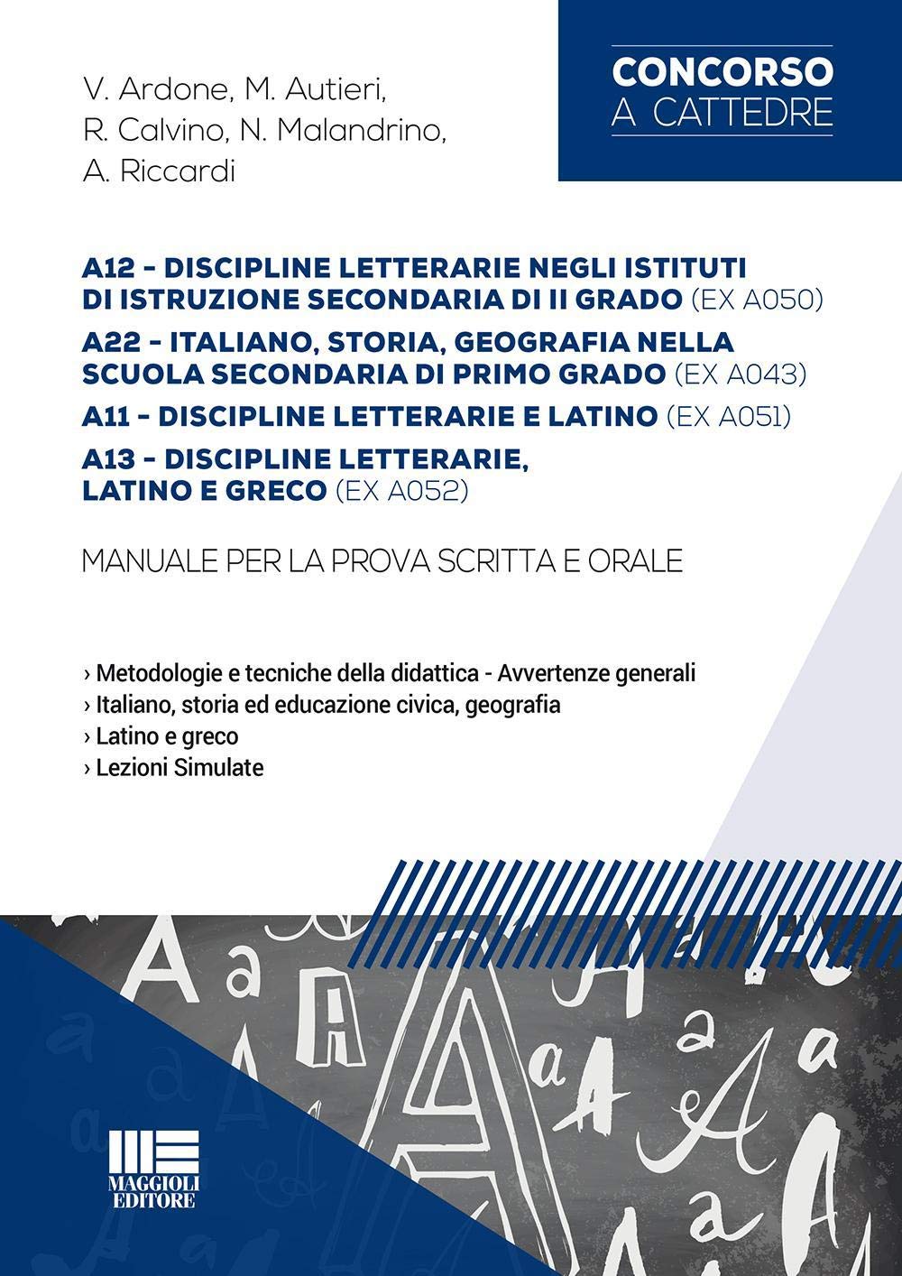 A12 discipline letterarie negli istituti di... secondaria di II grado (ex A050), A22 italiano, storia, geografica nella scuola secondaria di I grado (ex A043) book