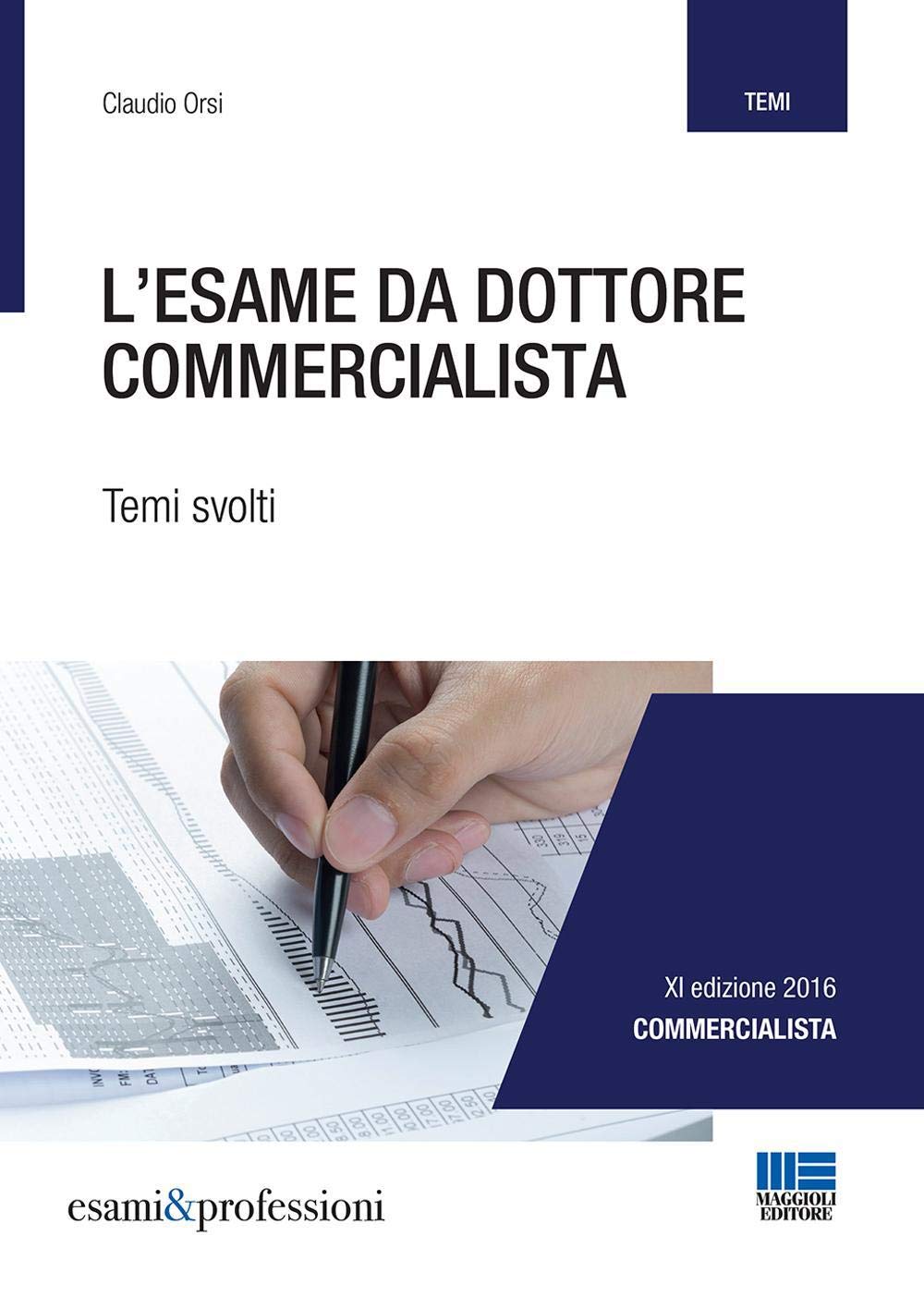 L'esame da dottore commercialista. Temi svolti book