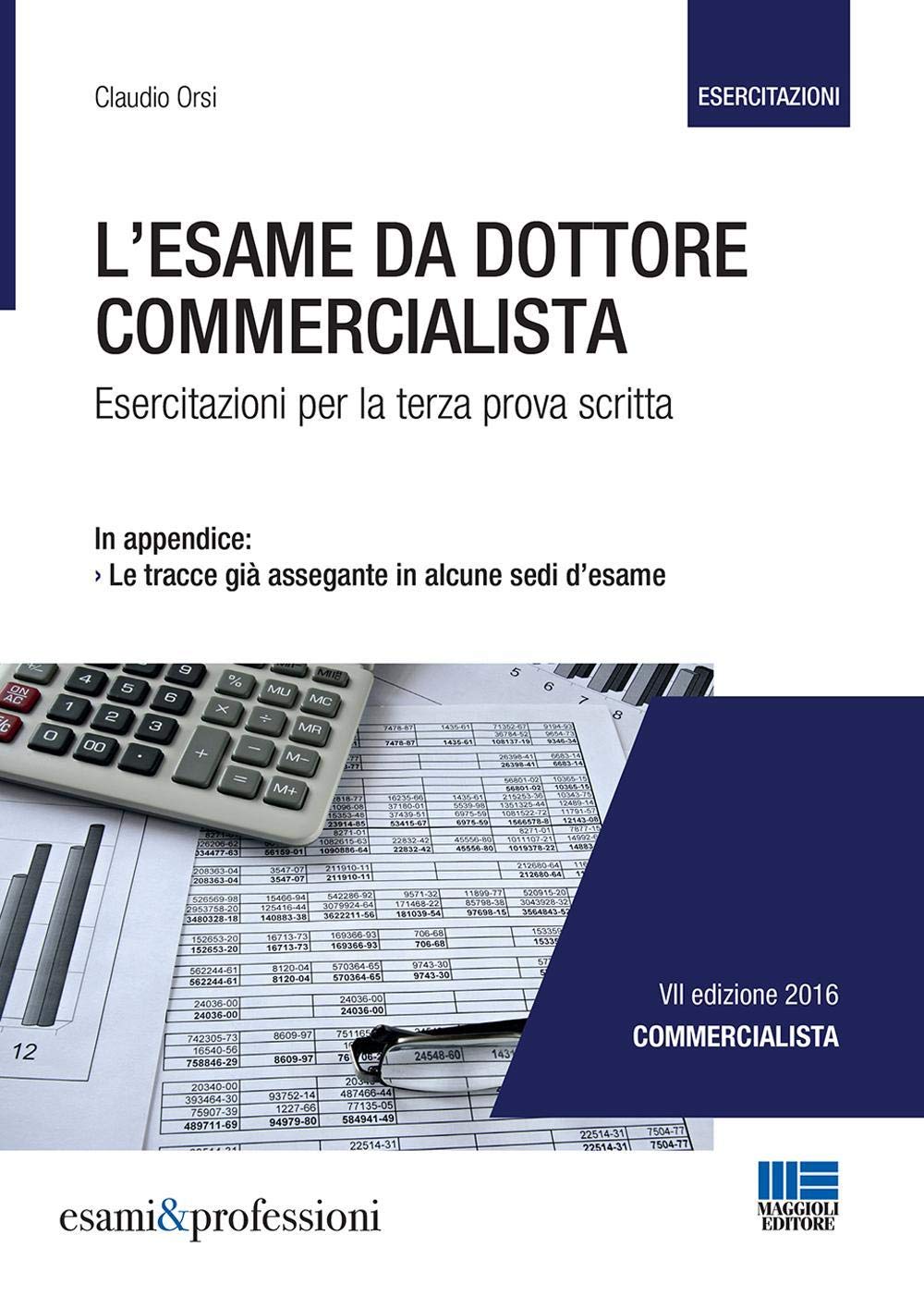 L'esame da dottore commercialista. Esercitazioni per la terza prova scritta book