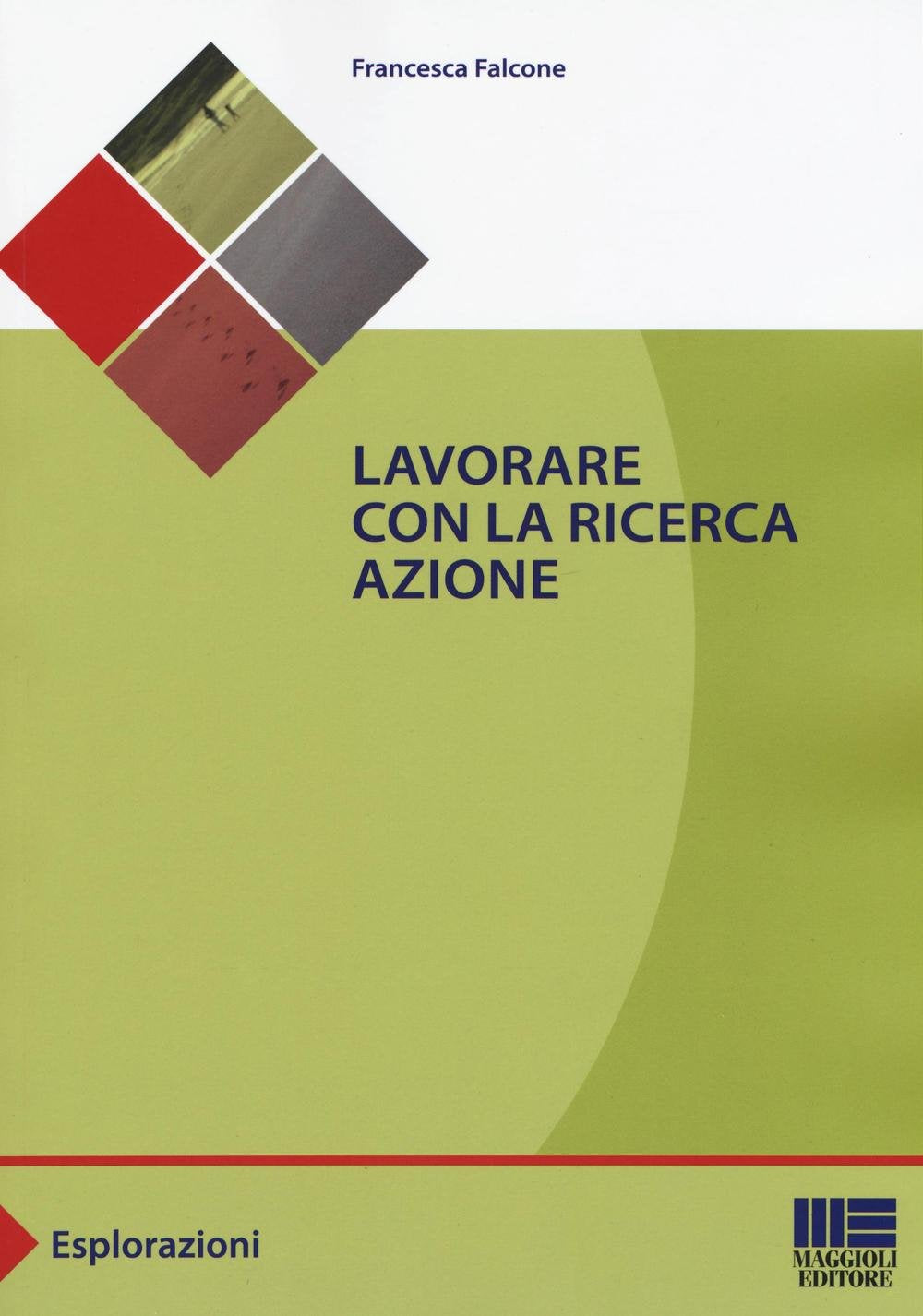 Lavorare con la ricerca azione (Sociale & sanità) Social Sciences