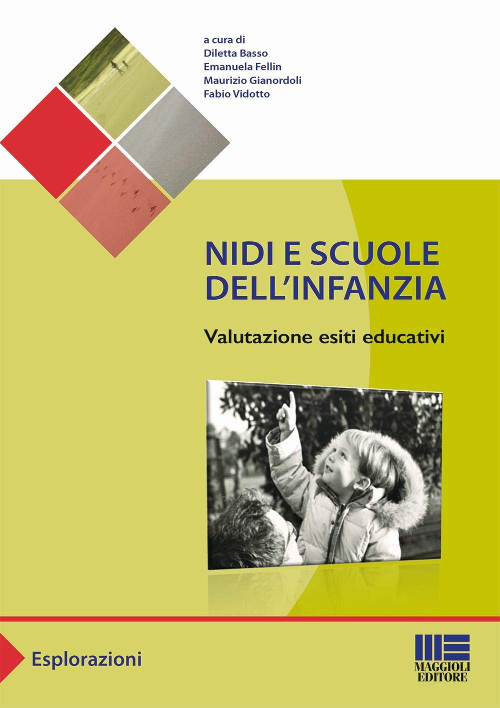 Nidi e scuole dell'infanzia. Valutazione esiti educativi (Sociale & sanità) Books