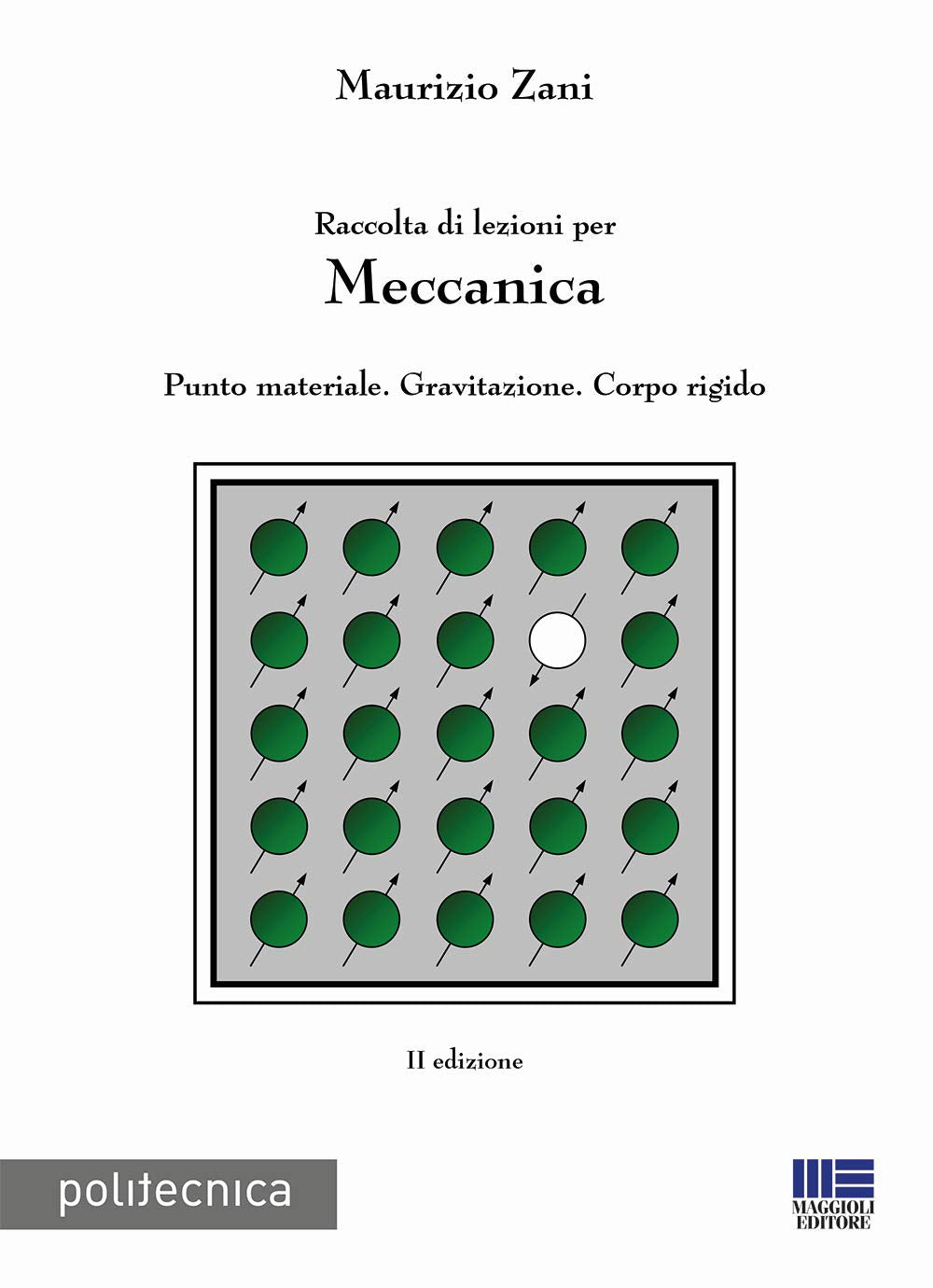 Raccolta di lezioni per meccanica. Punto materiale. Gravitazione. Corpo rigido book