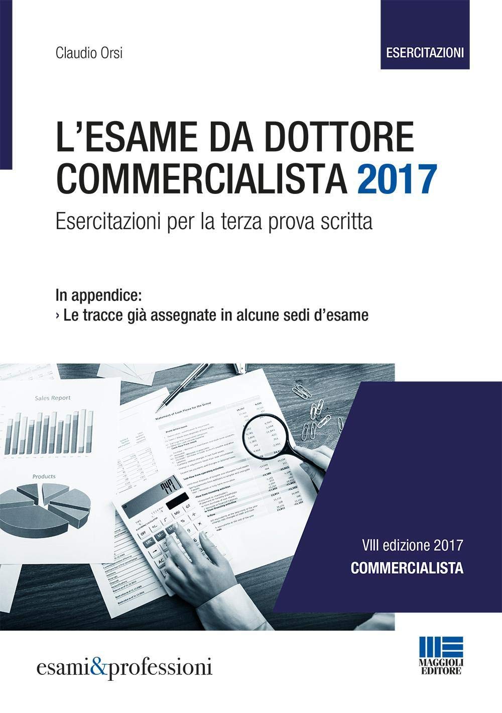 L'esame da dottore commercialista. Esercitazioni per la terza prova scritta book