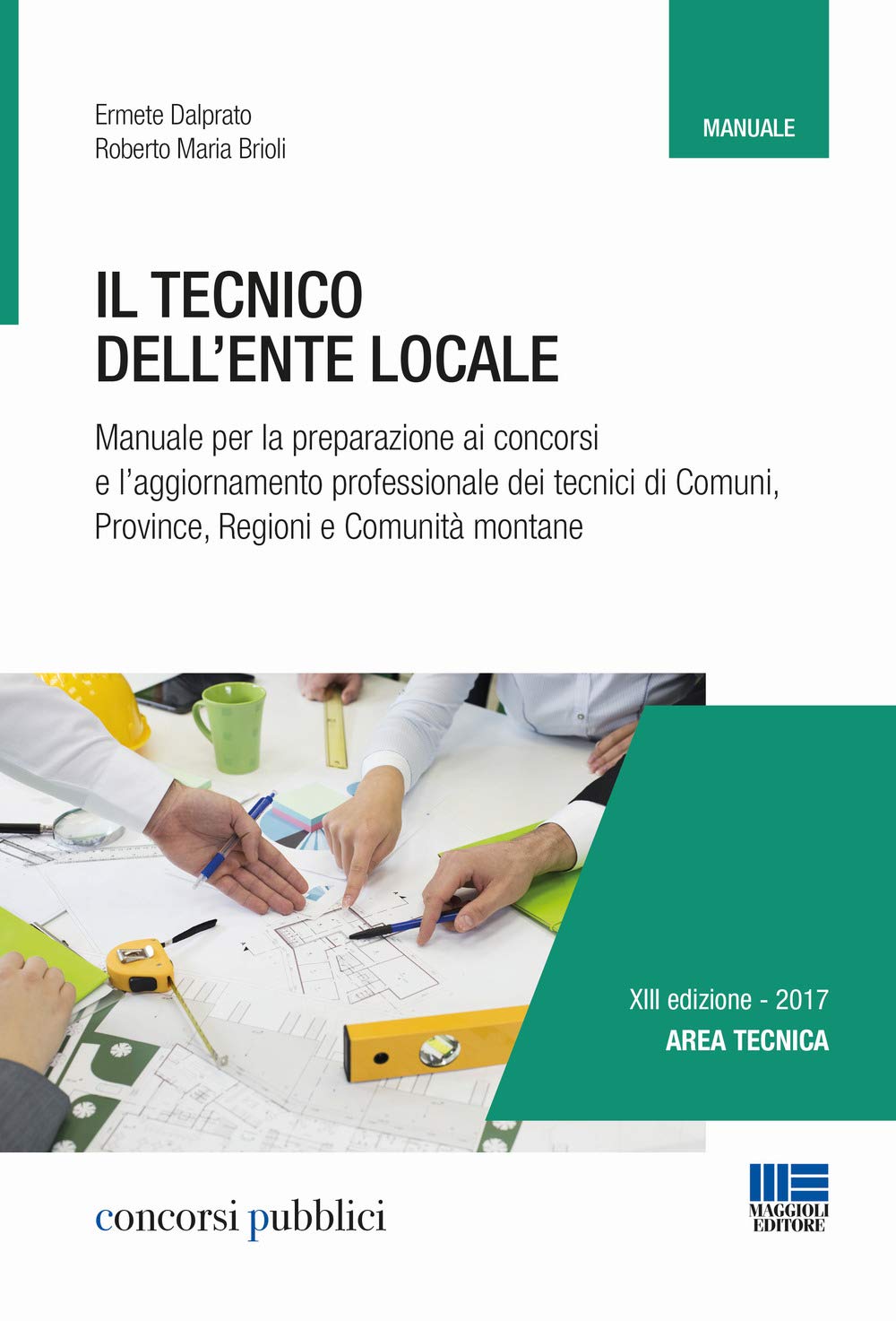 Il tecnico dell'ente locale (Concorsi pubblici) Business, Finance & Career