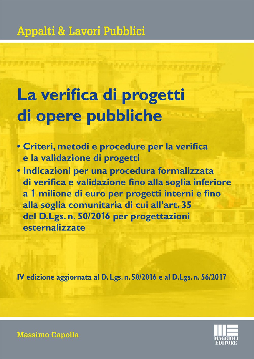 La verifica di progetti di opere pubbliche (Appalti & lavori pubblici) Law
