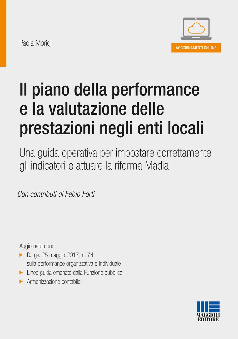 Il piano della performance e la valutazione delle prestazioni negli enti locali (Progetto ente locale) Business, Finance & Career