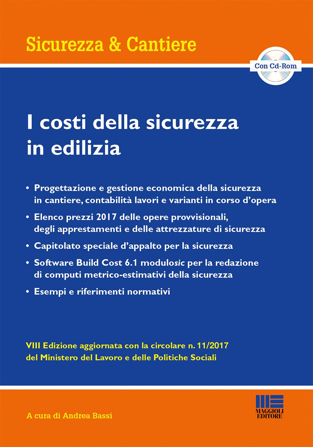 I costi della sicurezza in edilizia. Con CD-ROM (Ambiente territorio edilizia urbanistica) Law