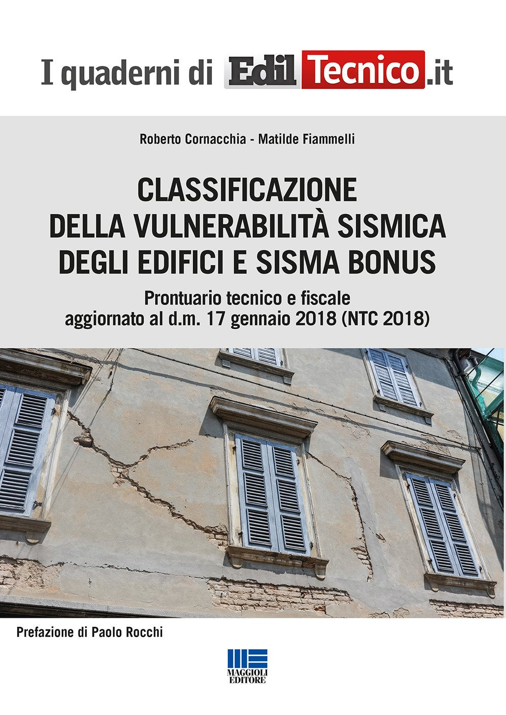 Classificazione della vulnerabilità sismica degli edifici e sisma bonus (I quaderni di EdilTecnico.it) Law
