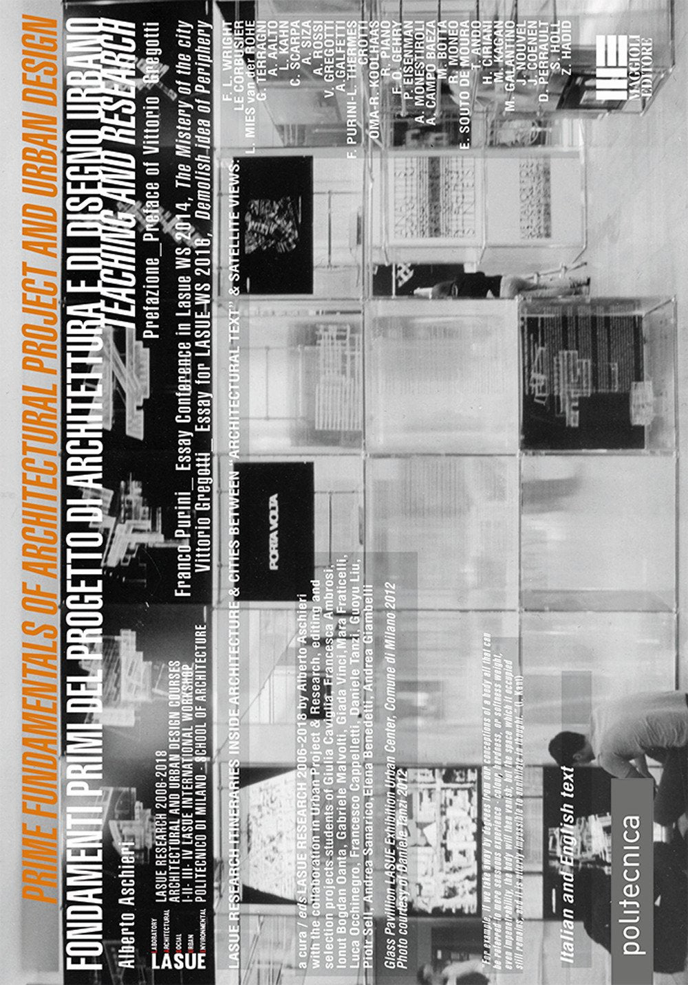 Prime fundamentals of architectural project and urban design-Fondamenti primi del progetto di architettura e di disegno urbano. Teaching and research (Politecnica) Architecture