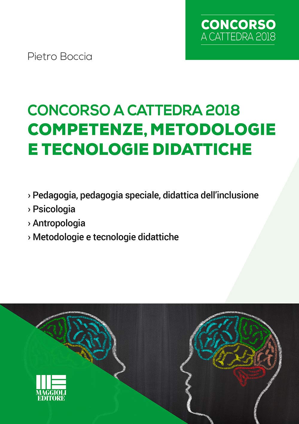 Concorso a cattedra 2018. Competenze, metodologie e tecnologie didattiche (Concorsi a cattedre) Education & Training