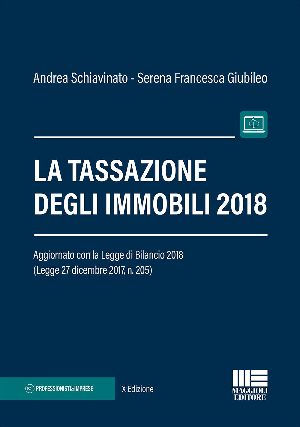 La tassazione degli immobili. Con aggiornamento online (Professionisti & Imprese) Law