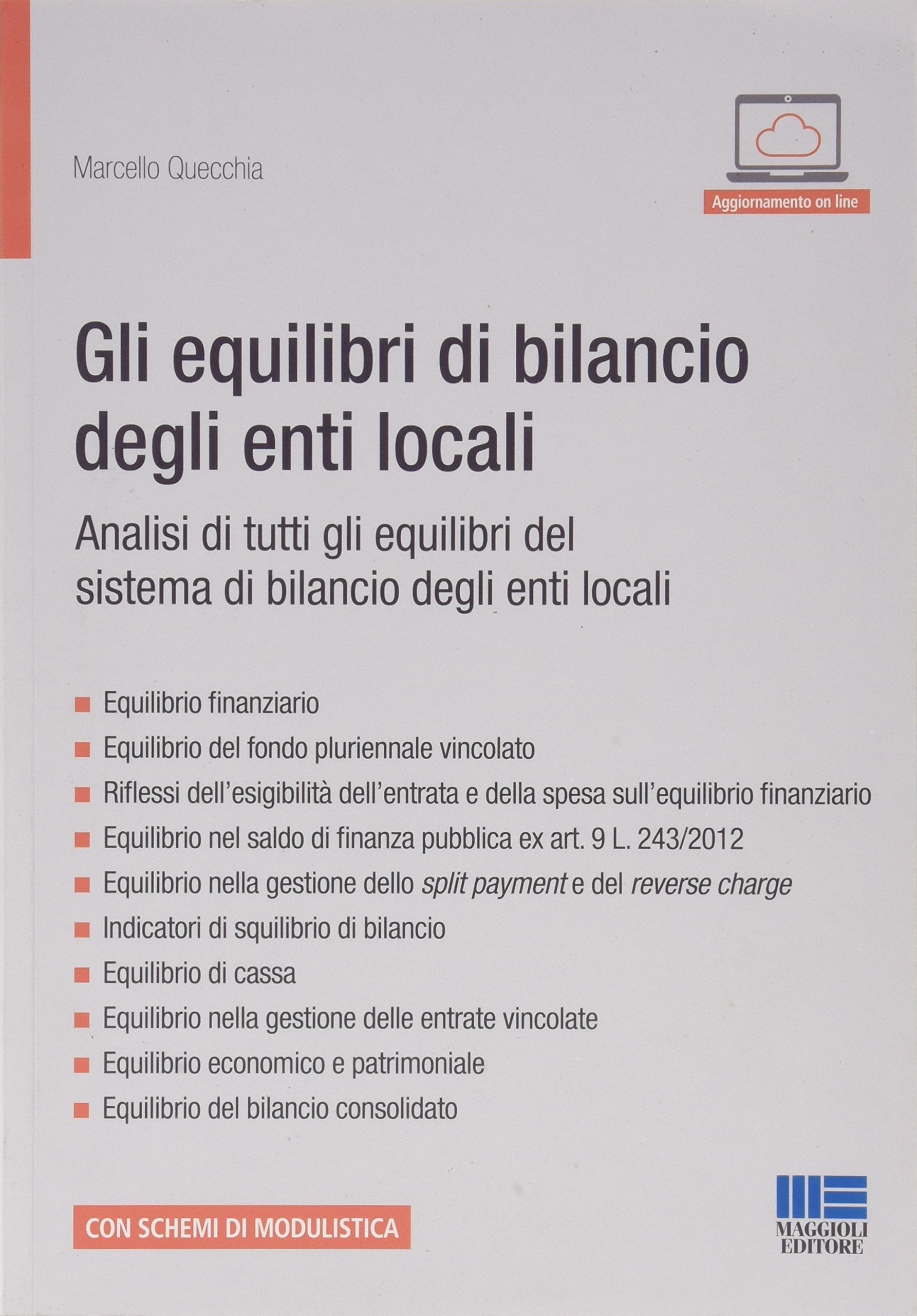 Gli equilibri di bilancio degli enti locali. Gli equilibri finanziari, economici, patrimoniali e del bilancio consolidato Books