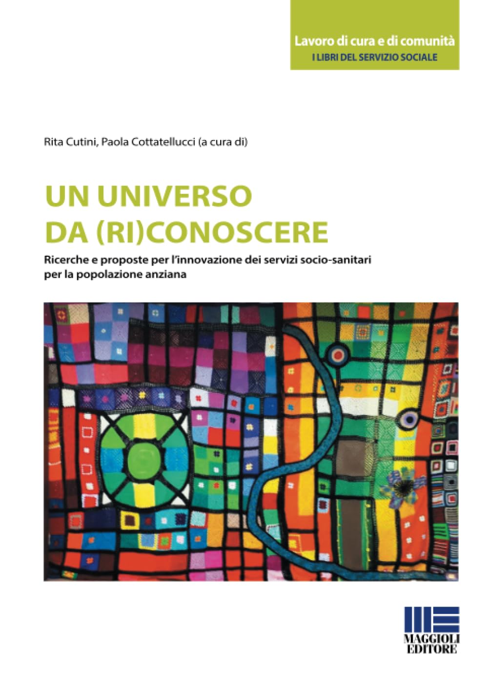 Un universo da (ri)conoscere (Sociale & sanità) Social Sciences