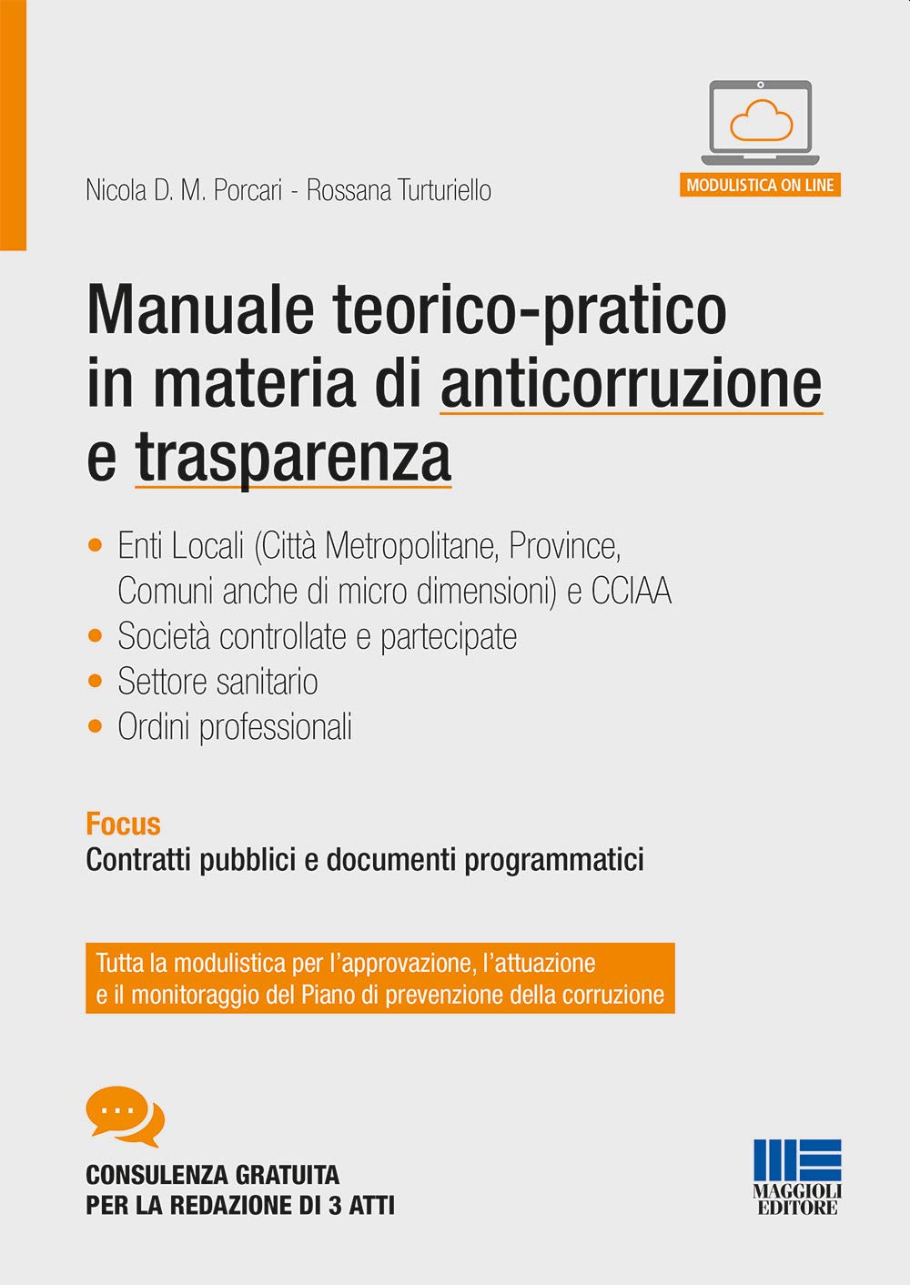 Manuale teorico-pratico in materia di anticorruzione e trasparenza (Progetto ente locale) Law