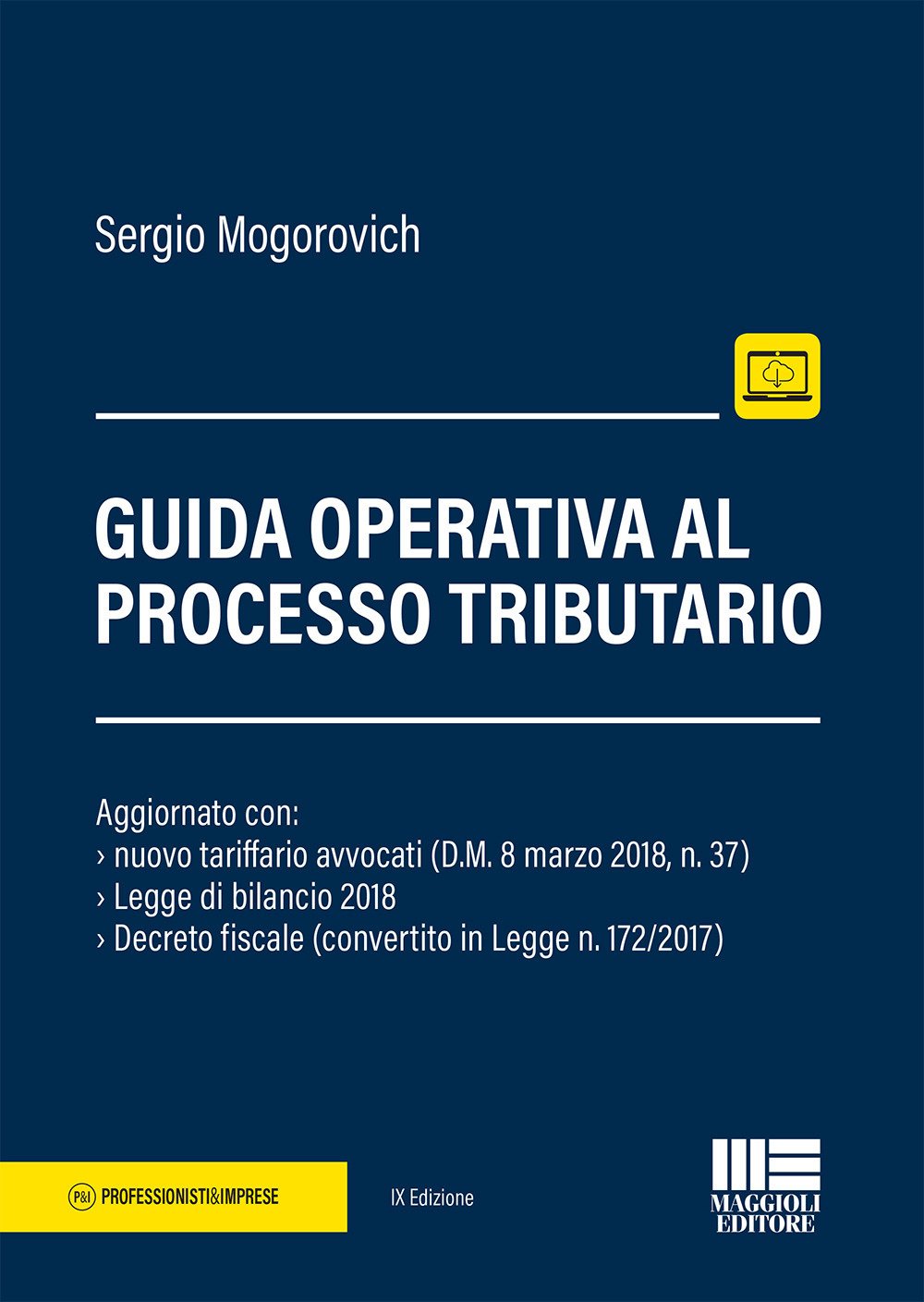 Guida operativa al contenzioso tributario (Professionisti & Imprese) Law