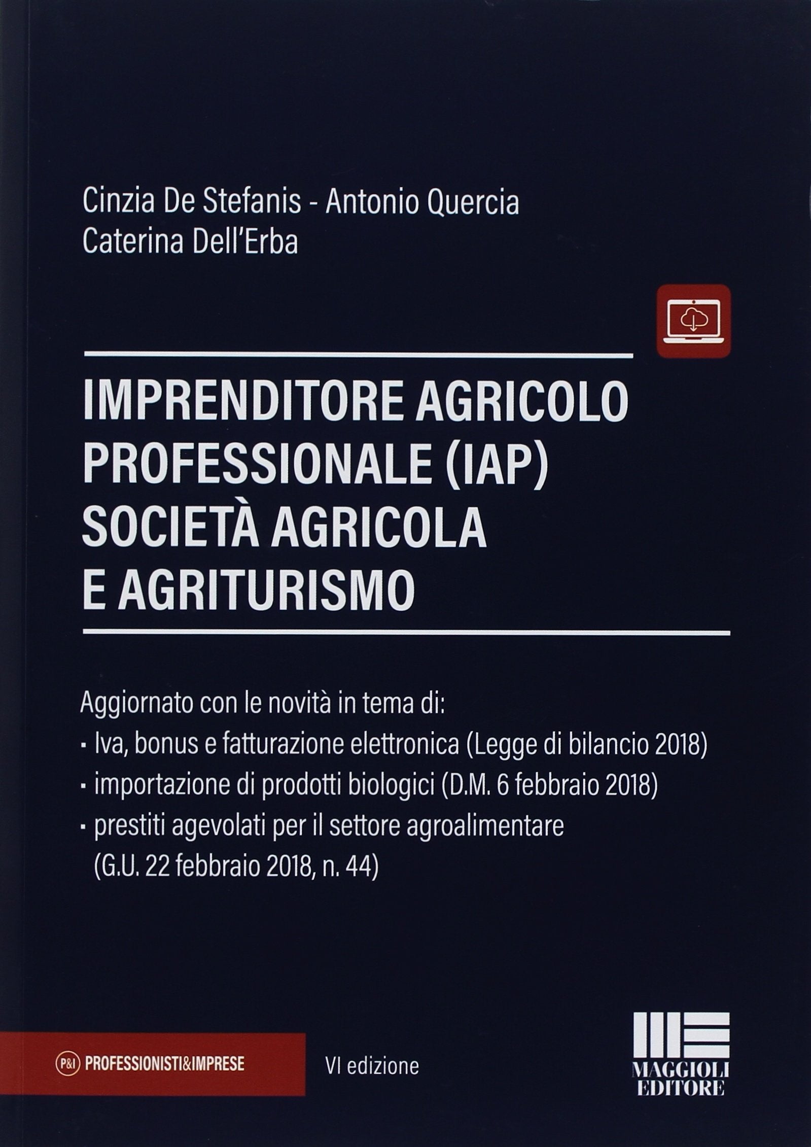Imprenditore agricolo professionale (IAP) società agricola e agriturismo (Professionisti & Imprese) Law