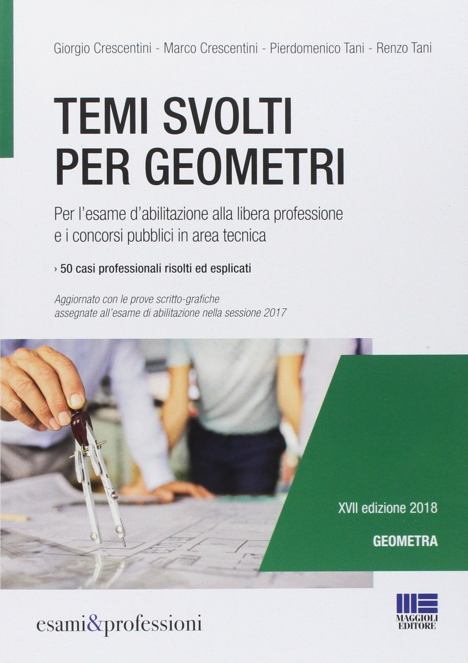 Temi svolti per geometri. Per l'esame d'abilitazione alla libera professione e i concorsi pubblici in area tecnica book