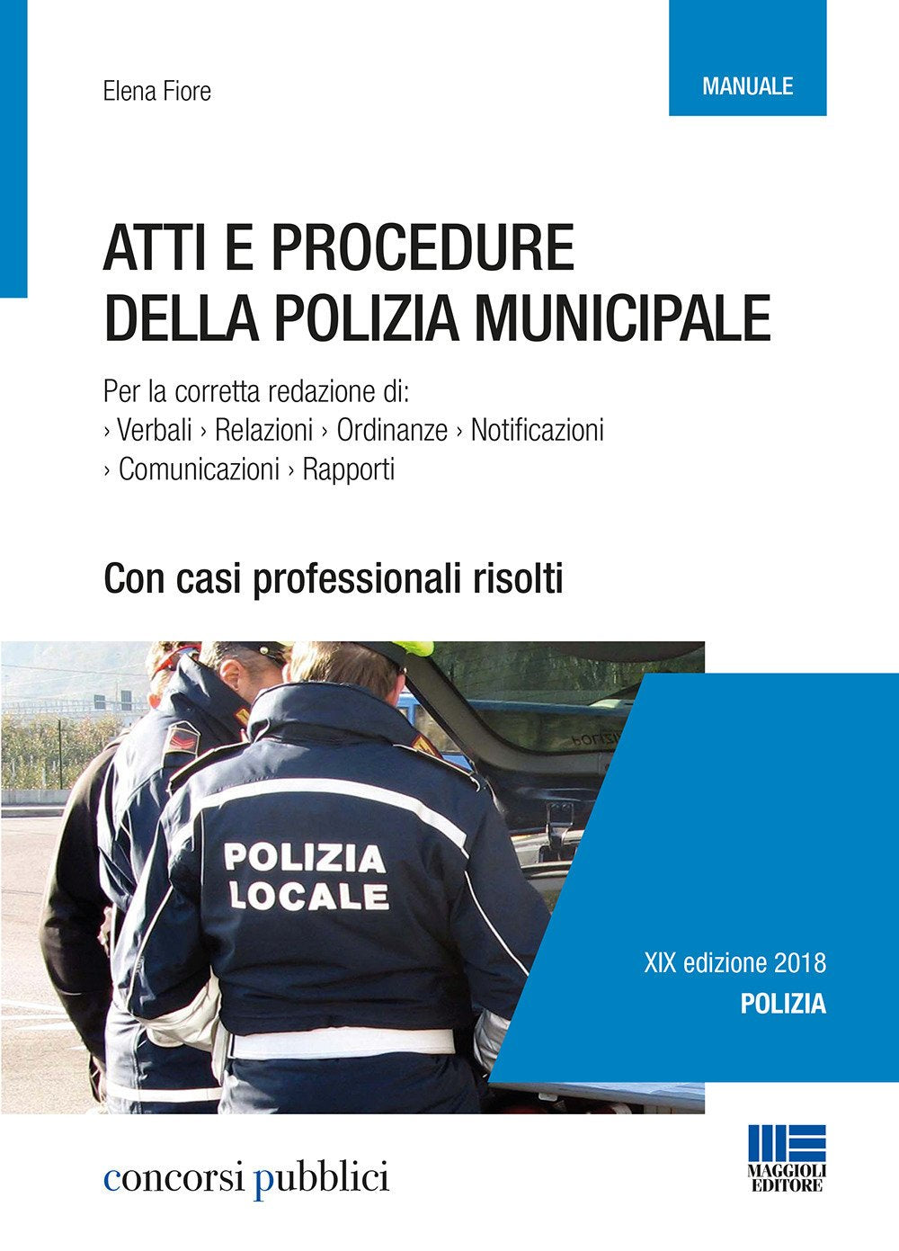 Atti e procedure della polizia municipale (Esami & professioni) Law