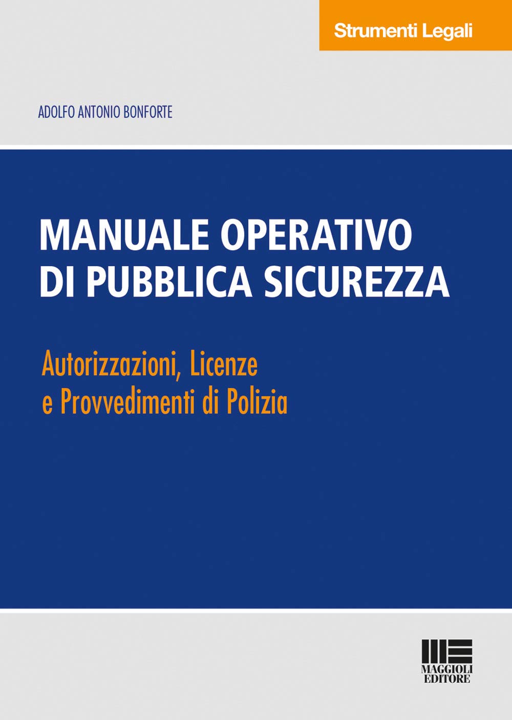 Manuale operativo di pubblica sicurezza (Strumenti legali) Law