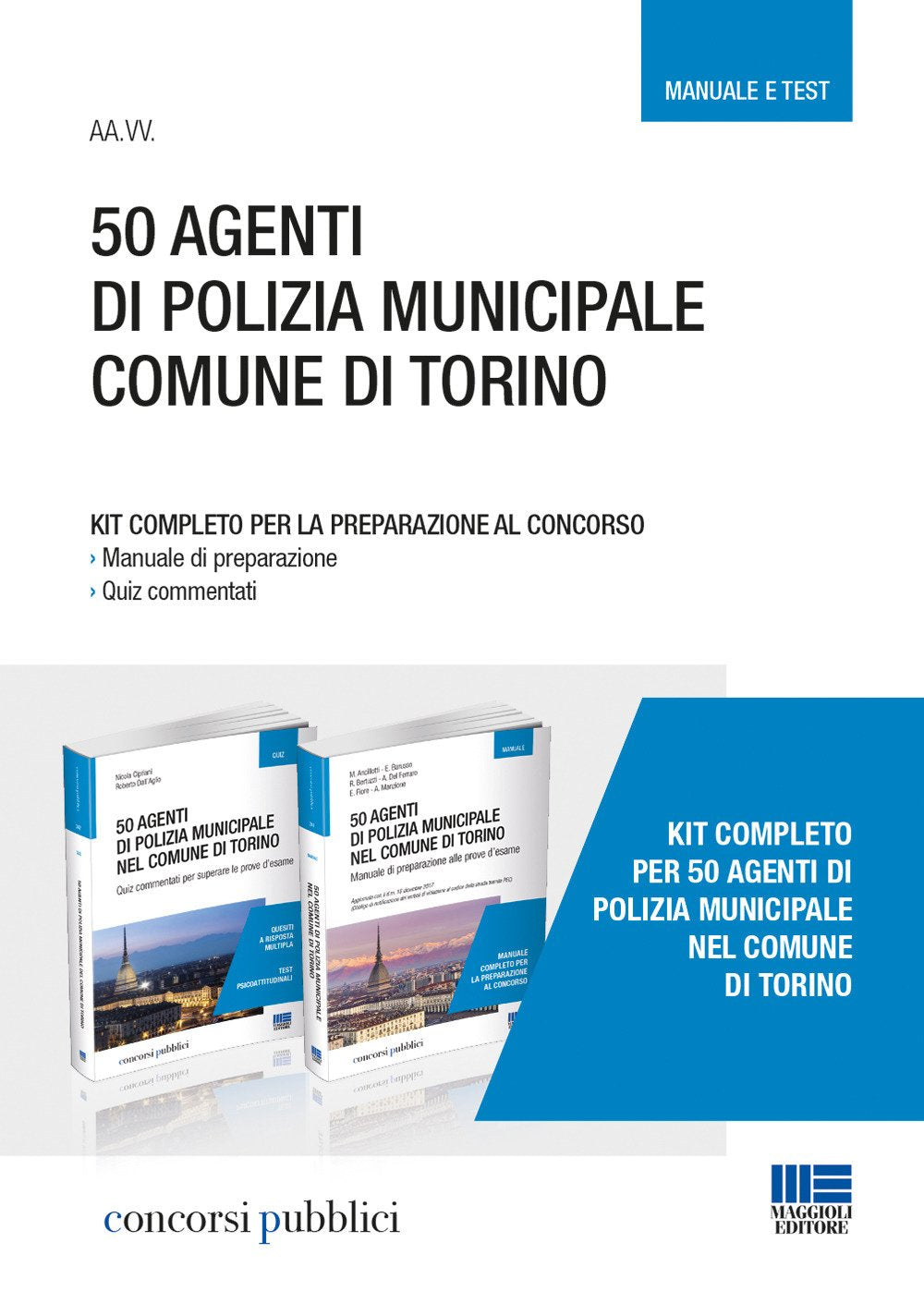 50 agenti di polizia municipale nel Comune di Torino. Kit completo per la preparazione al concorso. Manuale di preparazione-Quiz commentati (Concorsi pubblici) Social Sciences