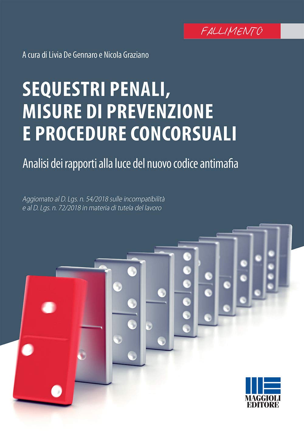 Sequestri penali, misure di prevenzione e procedure concorsuali. Analisi dei rapporti alla luce del nuovo codice antimafia book