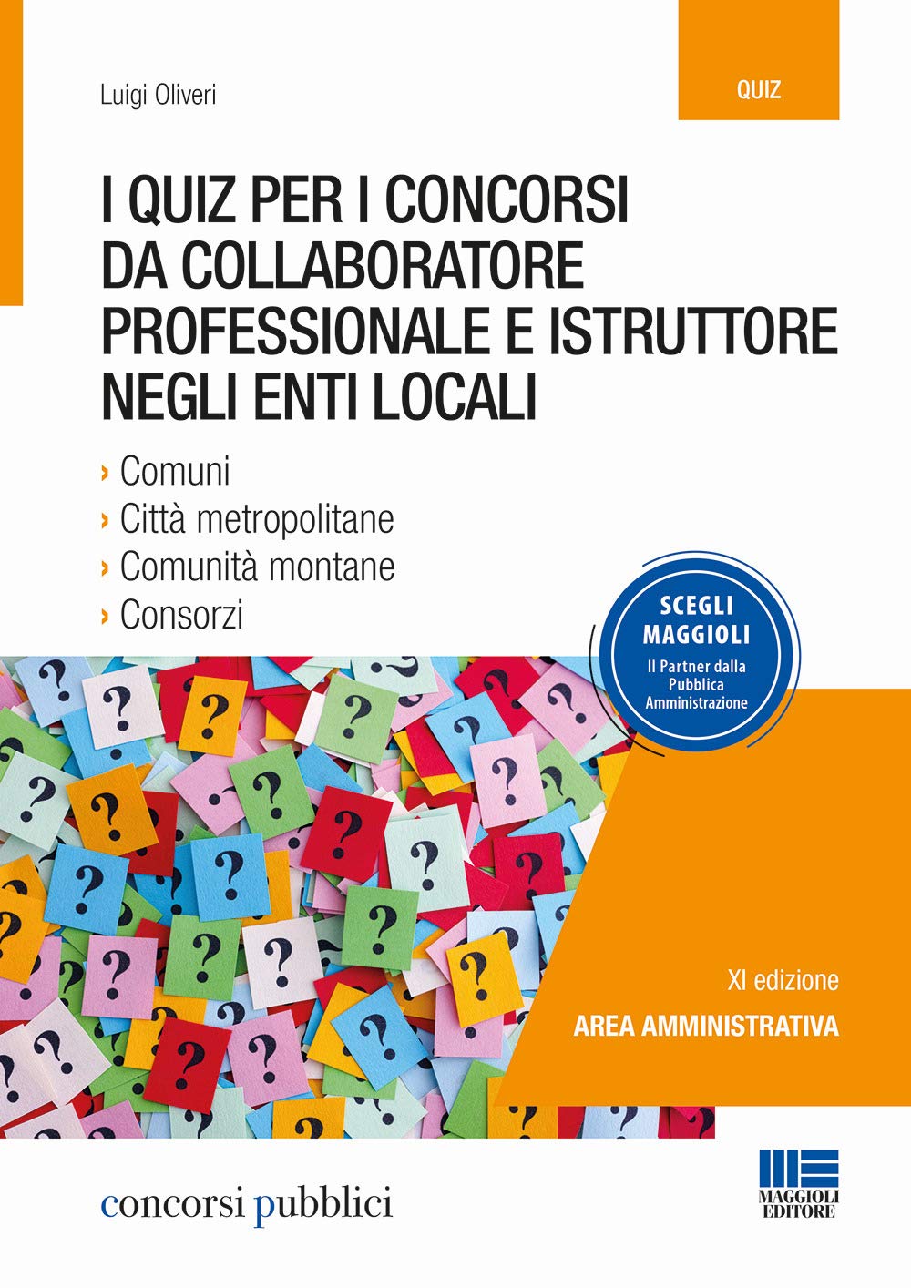 I quiz per i concorsi da collaboratore professionale e istruttore negli enti locali book
