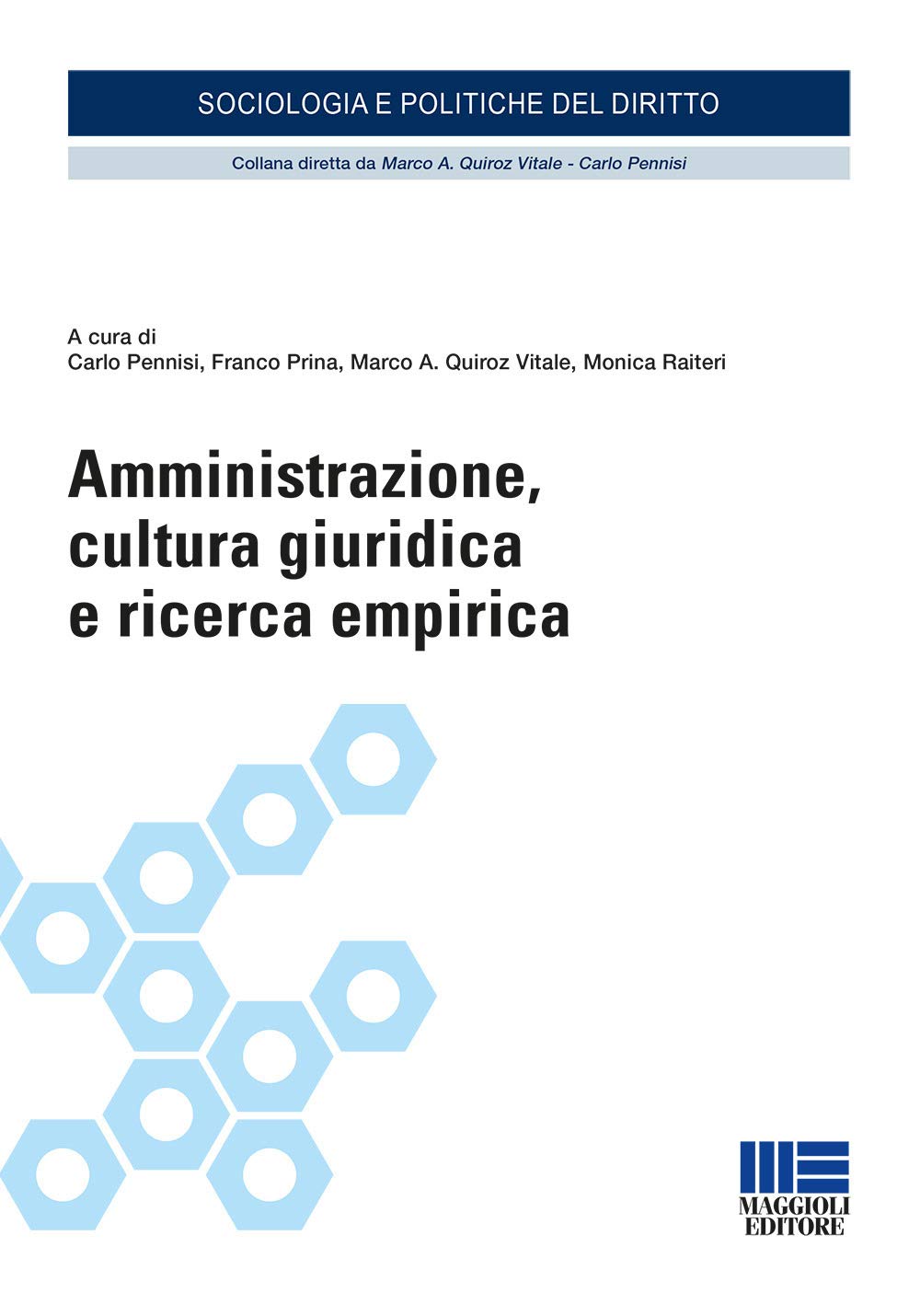 Amministrazione, cultura giuridica e ricerca empirica (Università) Law