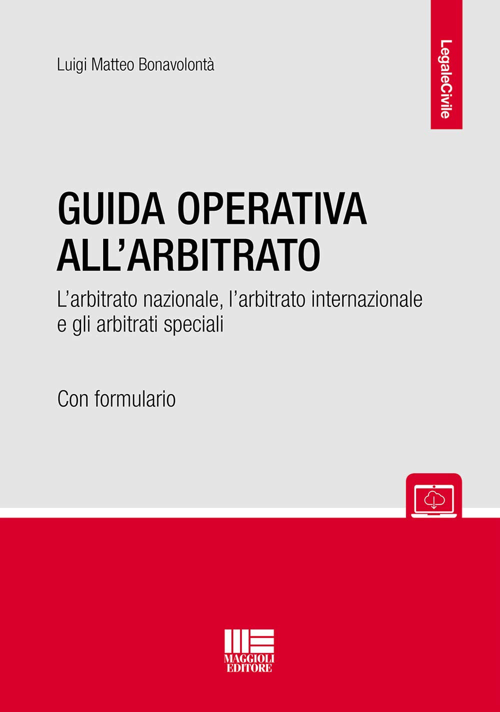 Guida operativa all'arbitrato (Legale. Trattato di Diritto civile) Law