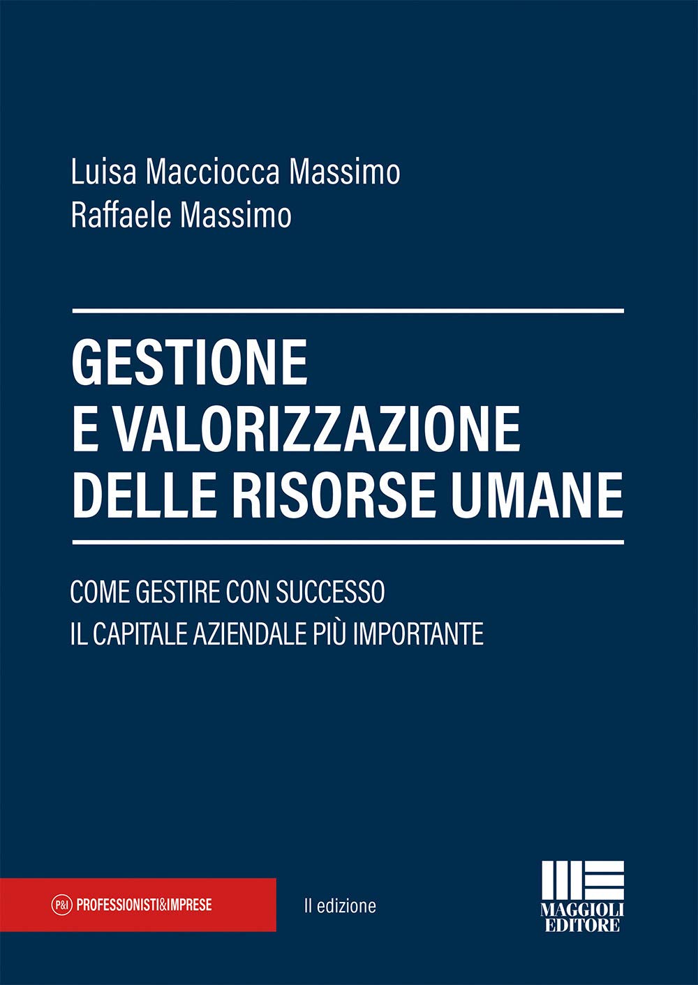 Gestione e valorizzazione delle risorse umane (Professionisti & Imprese) Business, Finance & Career