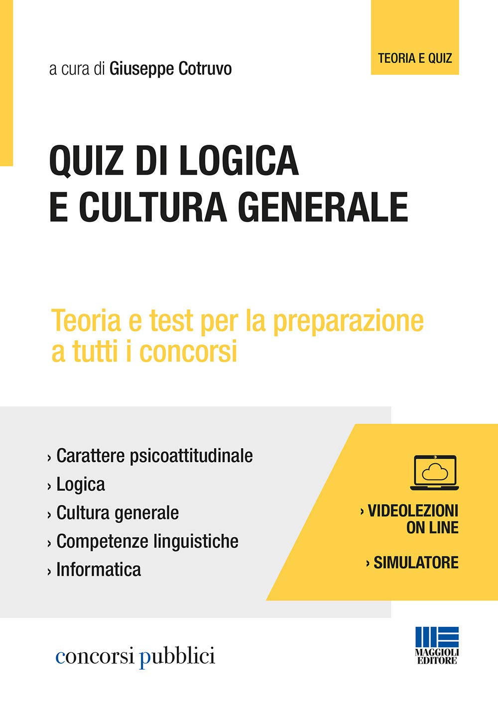 Quiz di logica e cultura generale. Teoria e test per tutti i concorsi. Con Contenuto digitale per accesso online book