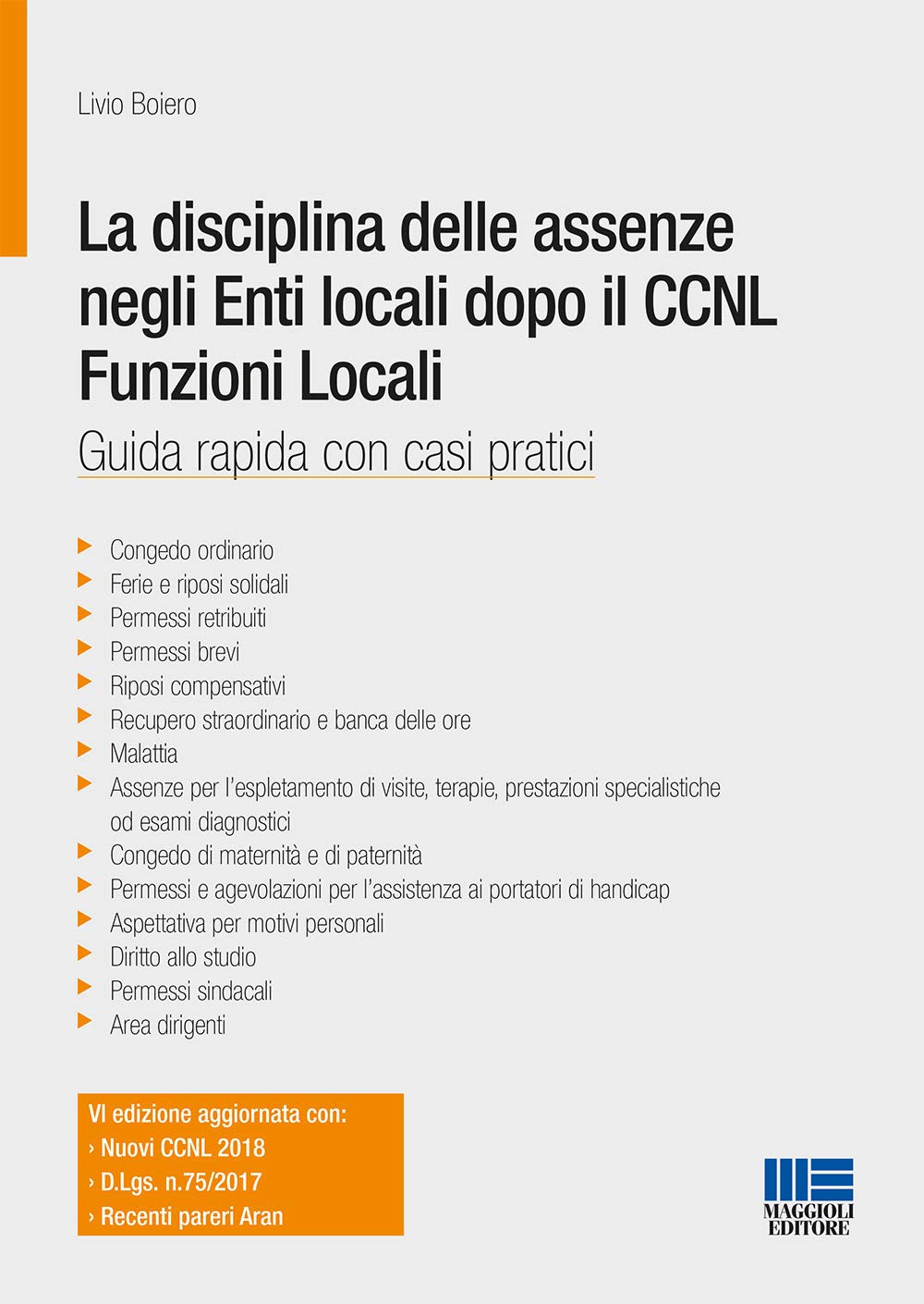 La disciplina delle assenze negli enti locali dopo il CCNL funzioni locali (Progetto ente locale) Law
