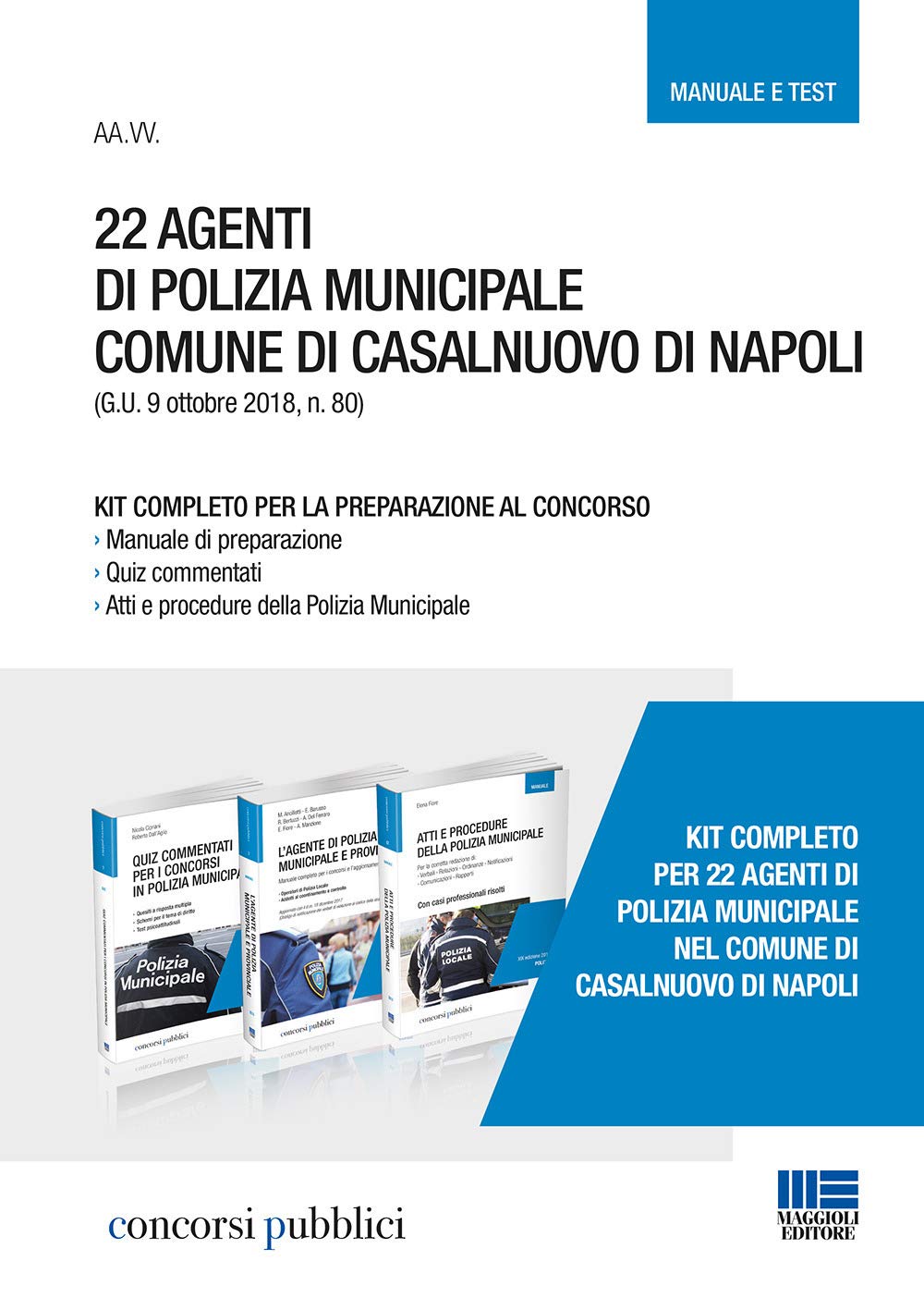 22 agenti di polizia municipale. Comune di Casalnuovo di Napoli. Kit completo per la preparazione al concorso. Con aggiornamento online (Concorsi pubblici) Social Sciences