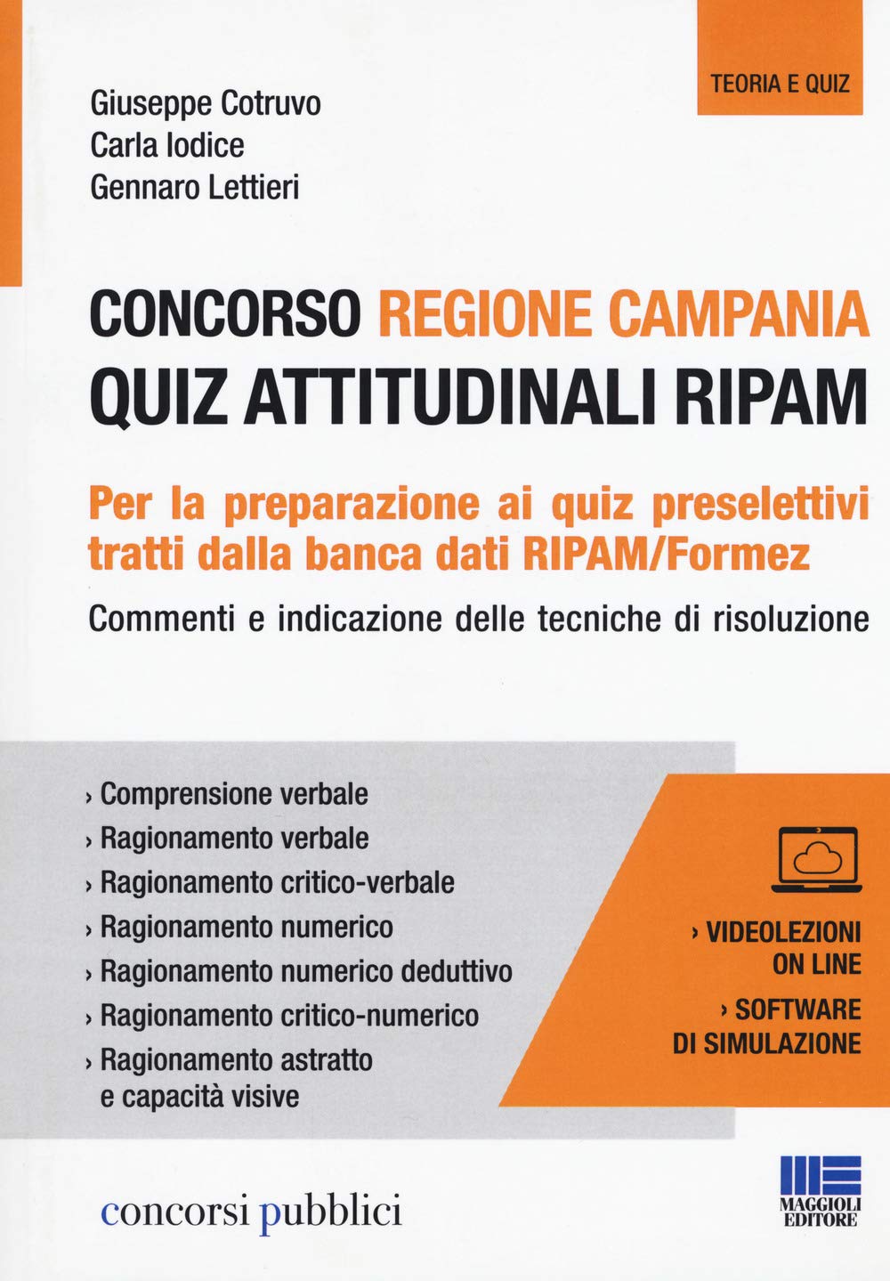 Concorso regione Campania. Quiz attitudinali RIPAM. Con videolezioni e software di simulazione (Concorsi pubblici) Law