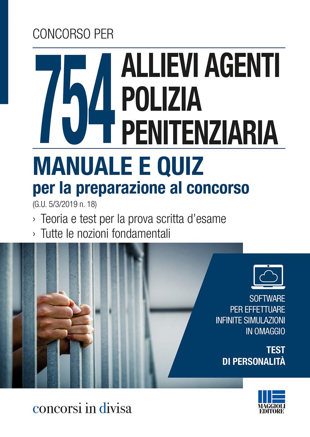 754 allievi agenti polizia penitenziaria. Manuale e quiz per la preparazione al concorso (Concorsi in divisa) Social Sciences