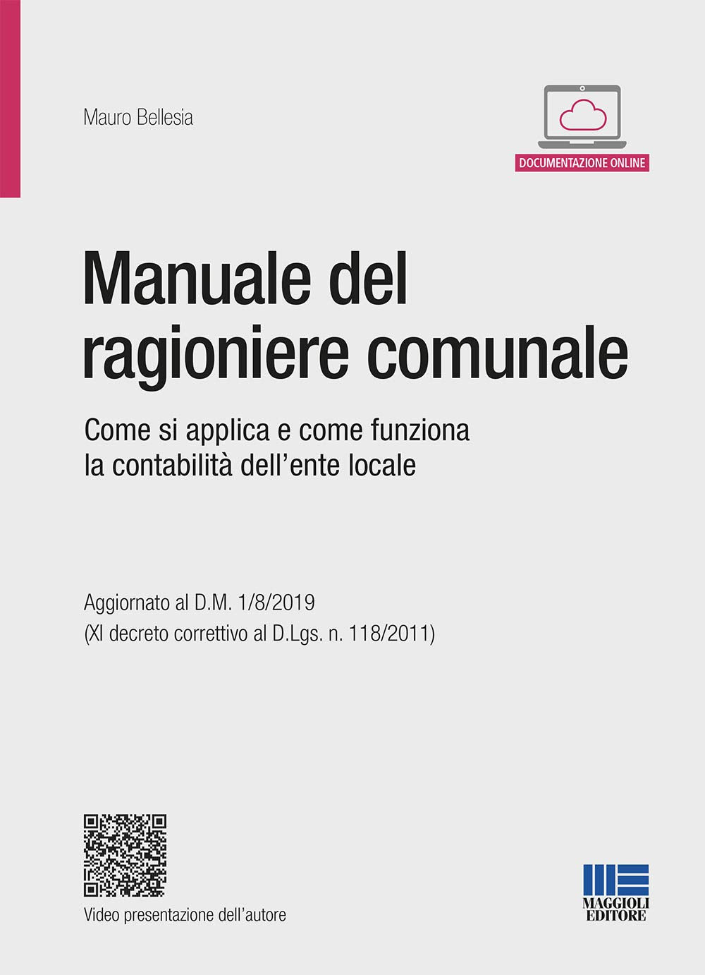 Manuale del ragioniere comunale. Regole contabili, strumenti operativi e suggerimenti (Progetto ente locale) Business, Finance & Career