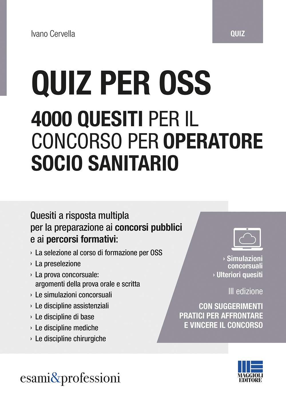 Quiz per OSS. 4000 quesiti per il concorso per operatore socio sanitario (Esami & professioni) Medicine