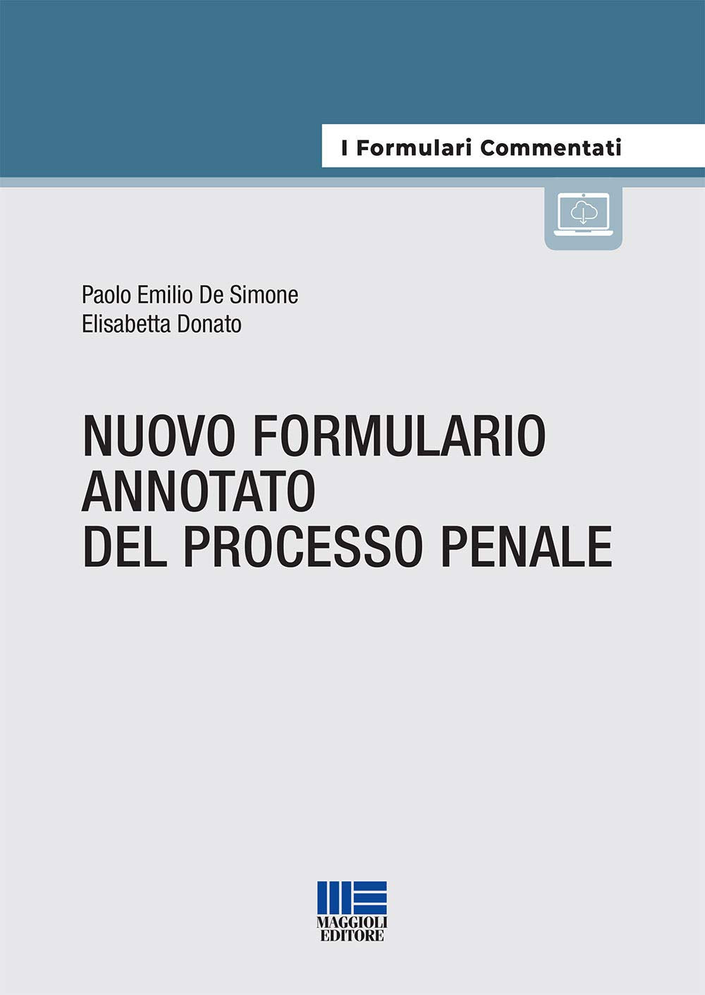 Nuovo formulario annotato del processo penale (I formulari commentati) Law