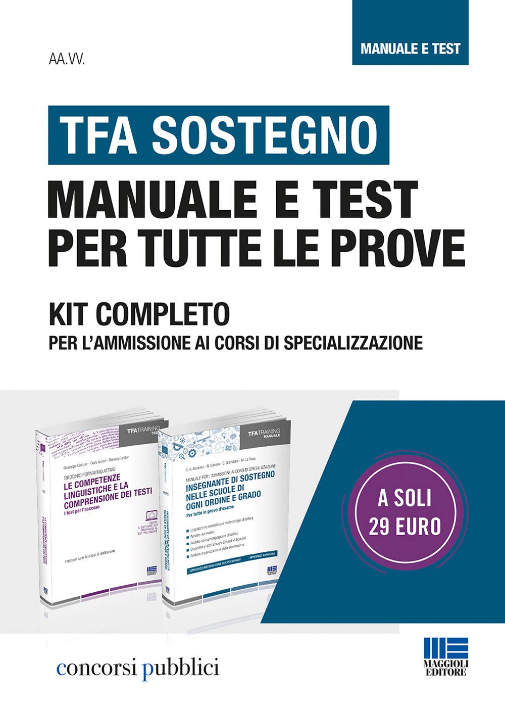 TFA sostegno. Manuale e test per tutte le prove. Kit completo per l'ammissione ai corsi di specializzazione (Concorsi pubblici) Education & Training