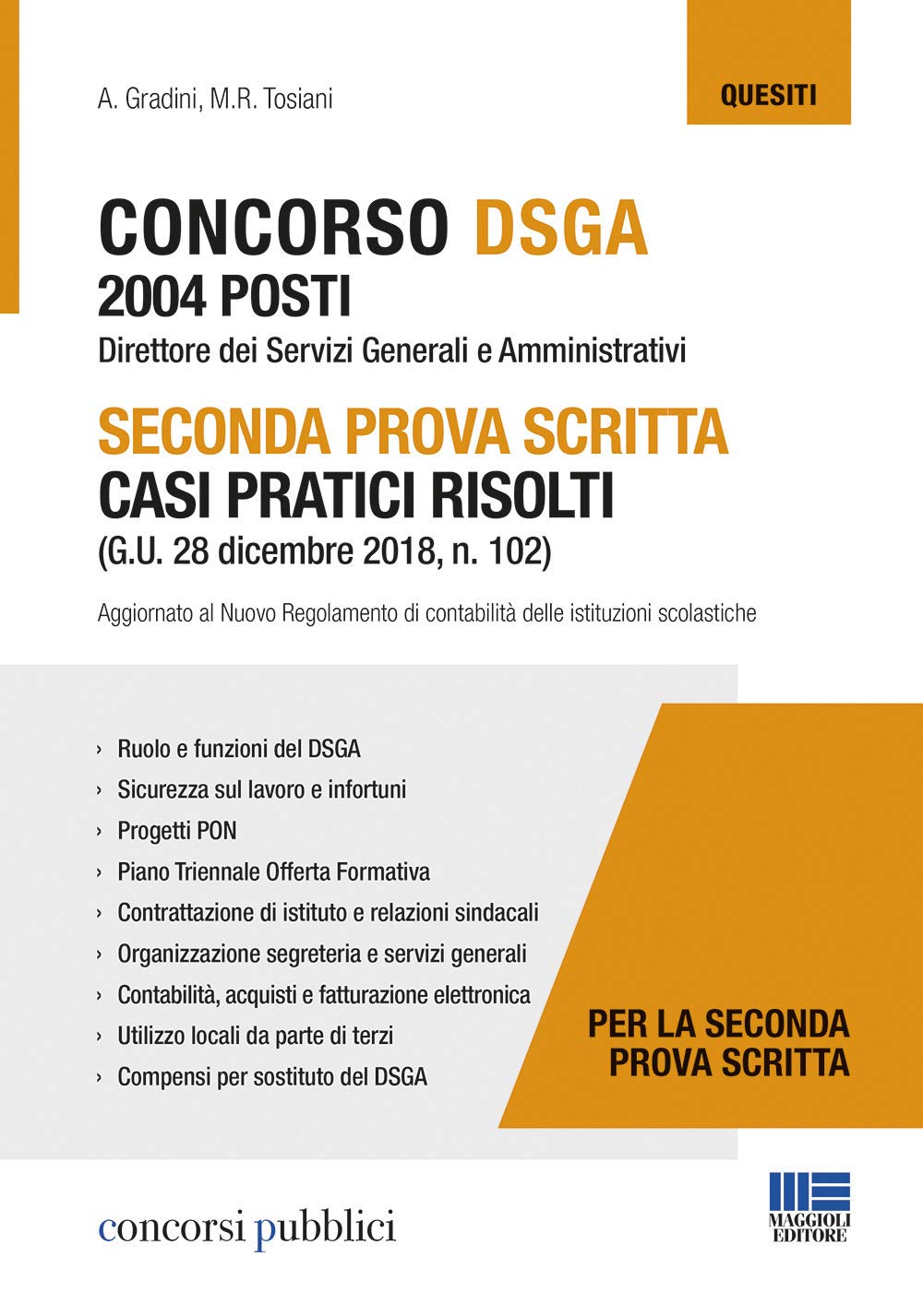 Concorso DSGA 2004 posti. Seconda prova scritta casi pratici risolti (Concorsi pubblici) Education & Training