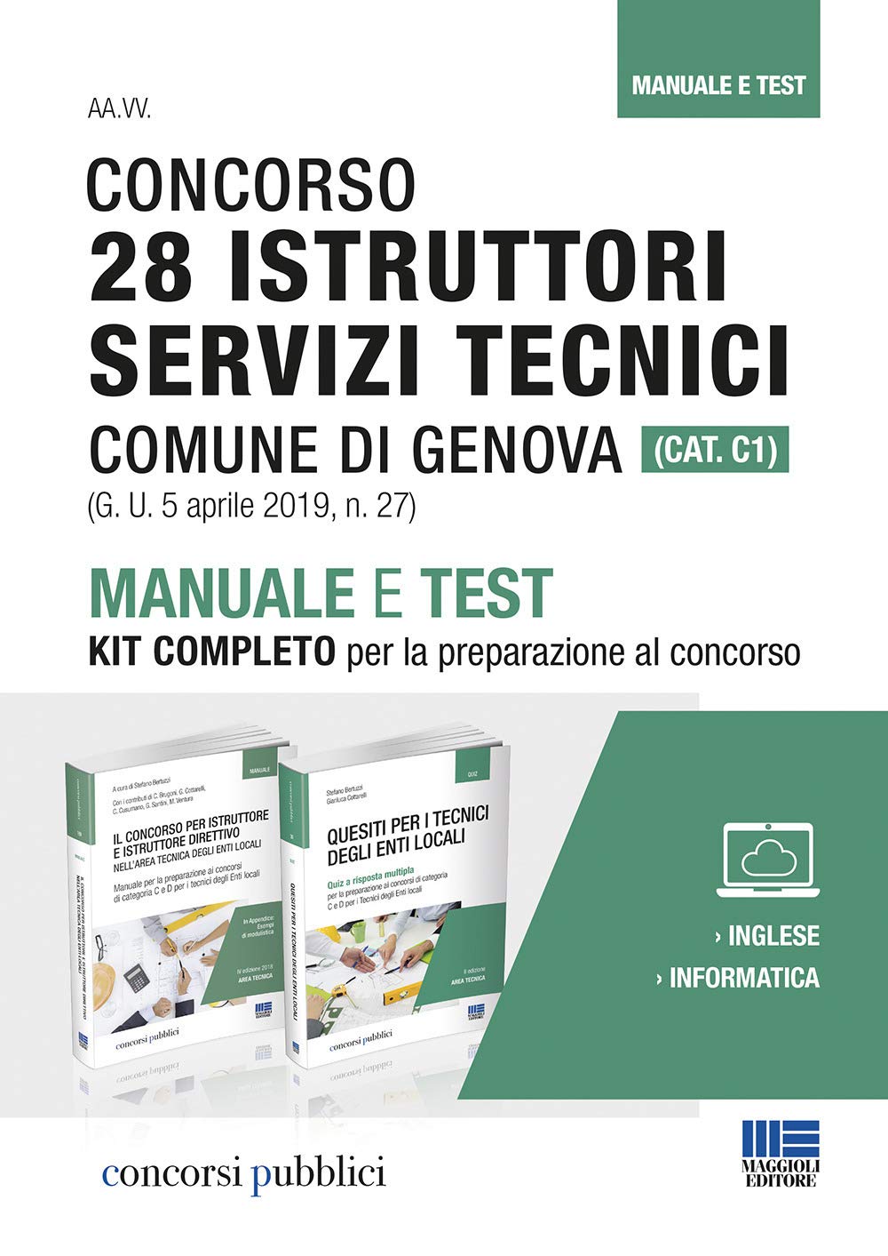 Concorso 28 istruttori servizi tecnici Comune di Genova (Cat. C1). Manuale e test. Kit completo per la preparazione al concorso (Concorsi pubblici) Business, Finance & Career