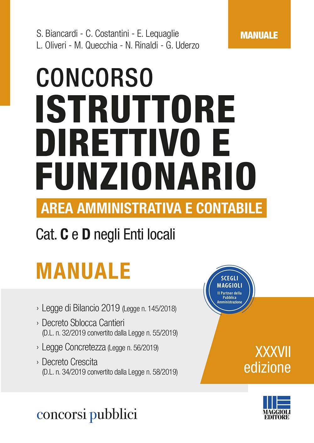 Concorso istruttore direttivo e funzionario area amministrativa e contabile. Cat C e D negli enti locali. Manuale (Concorsi pubblici) Law