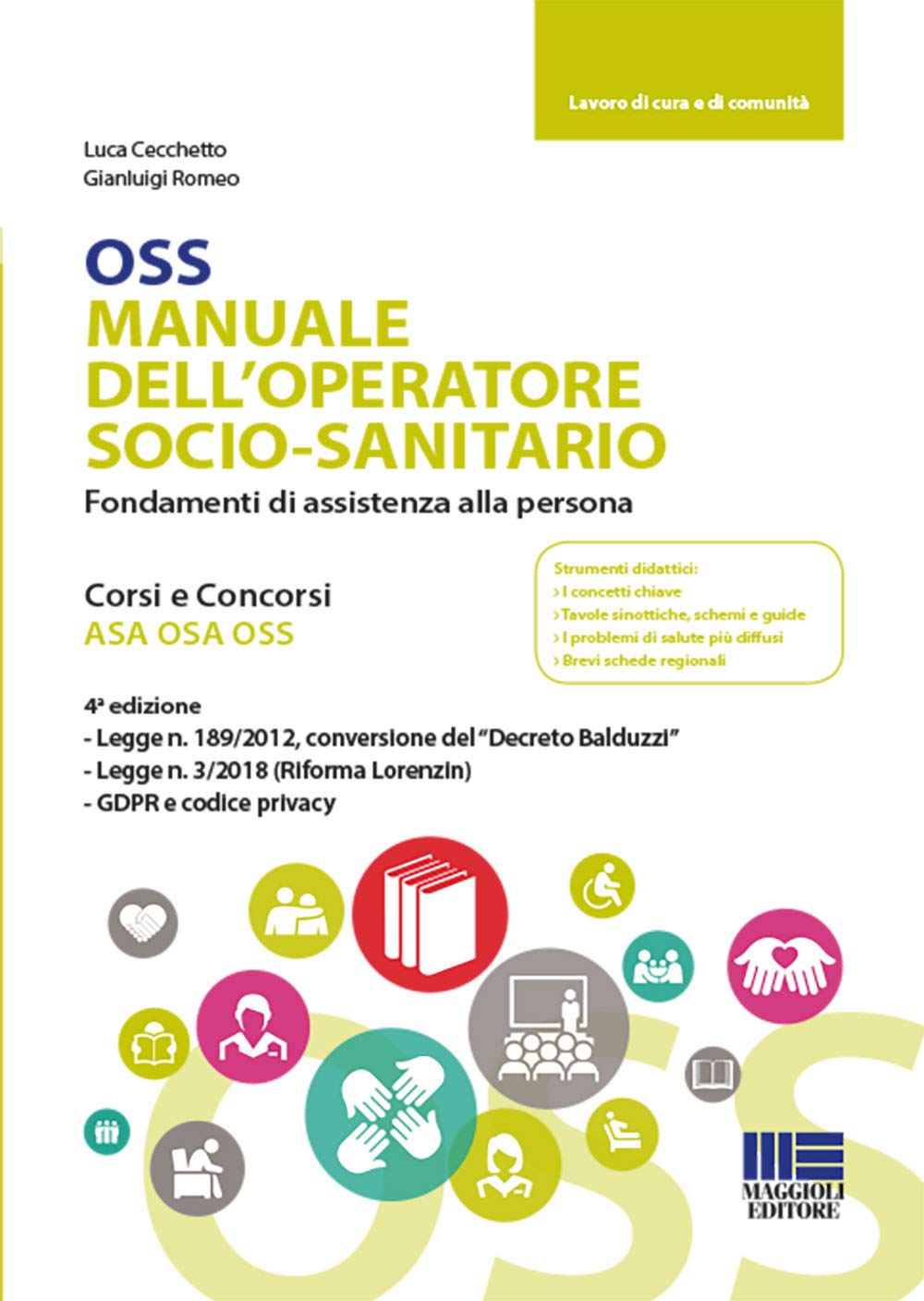 OSS Manuale dell'operatore socio-sanitario. Fondamenti di assistenza alla persona Medicine